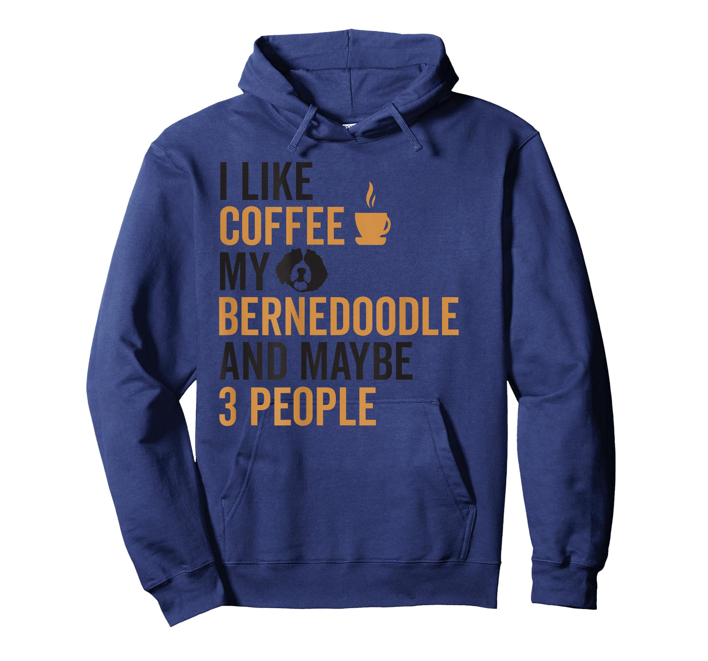 I Like Coffee My Bernedoodle And Maybe 3 People (On Back) T-Shirt
