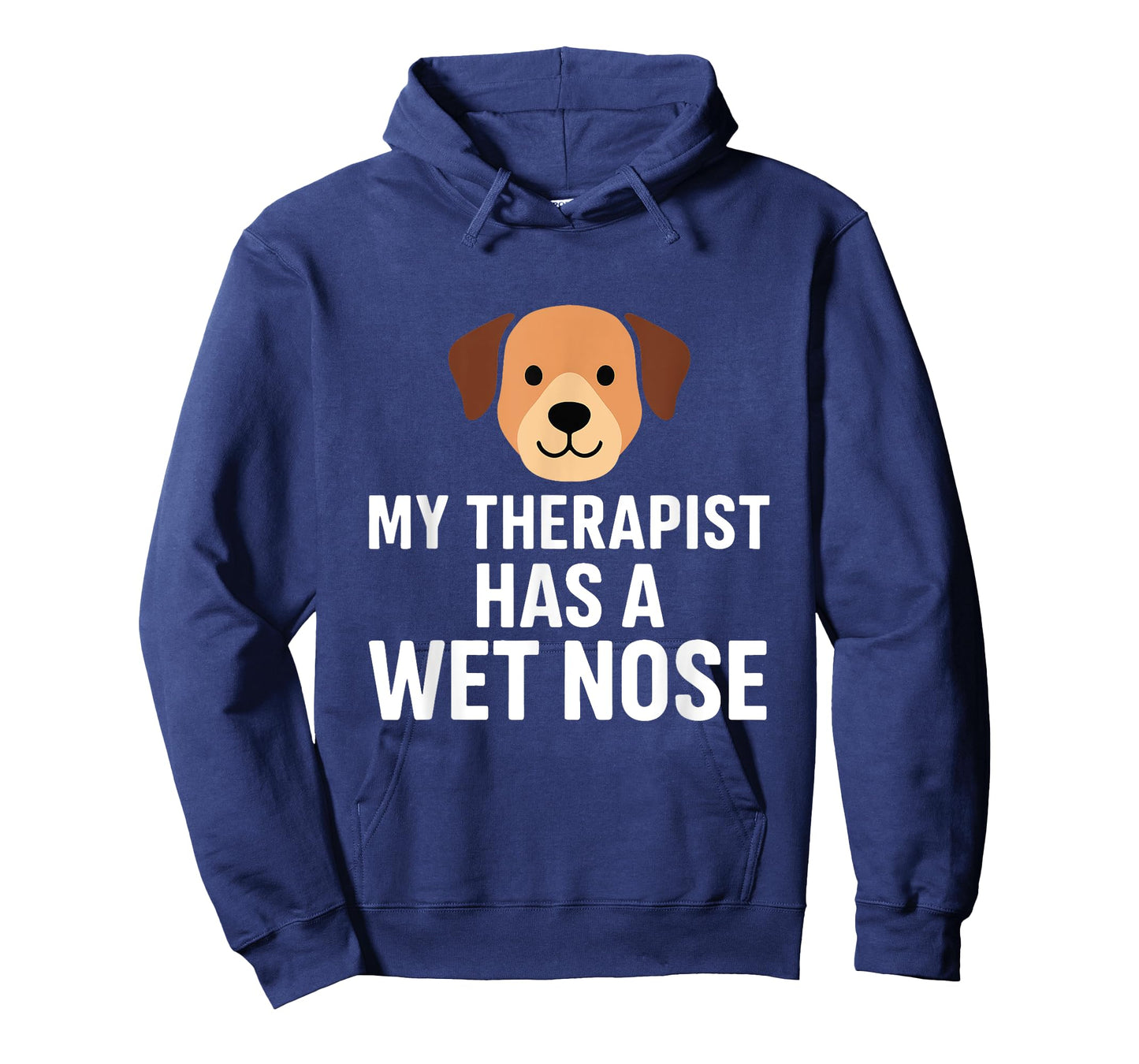 My Therapist Has a Wet Nose Funny Dog Lover Design T-Shirt