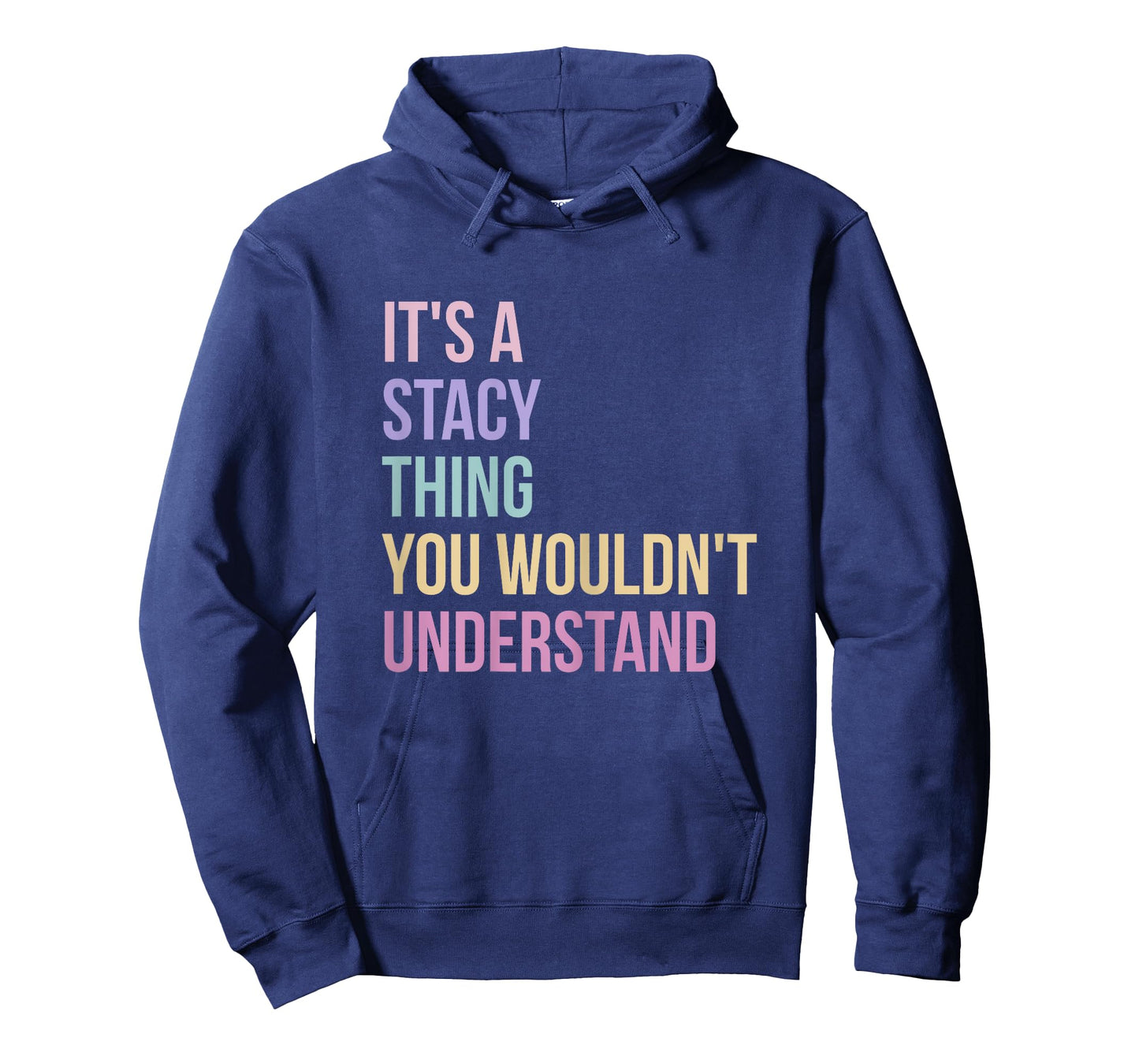 Name Stacy Birthday It's A Stacy Thing T-Shirt