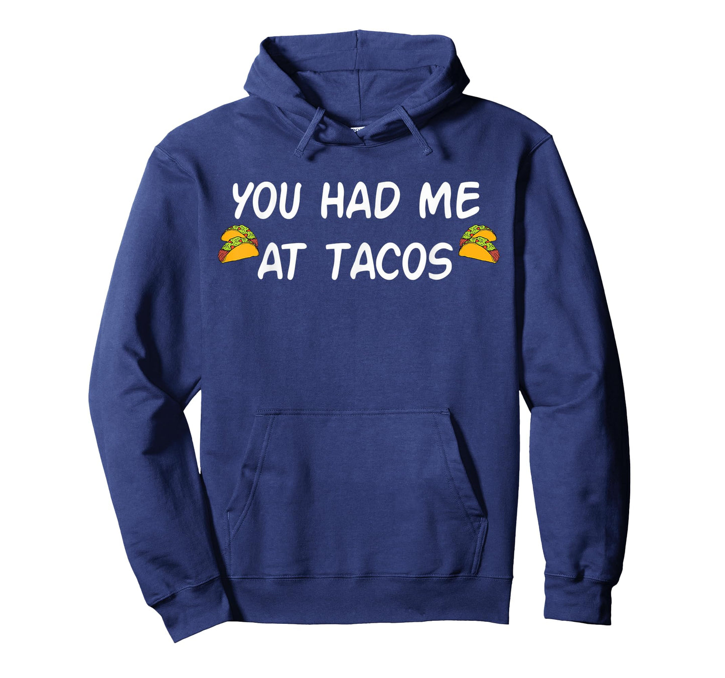You Had Me At Tacos Shirt Funny Taco Shirt Women Men