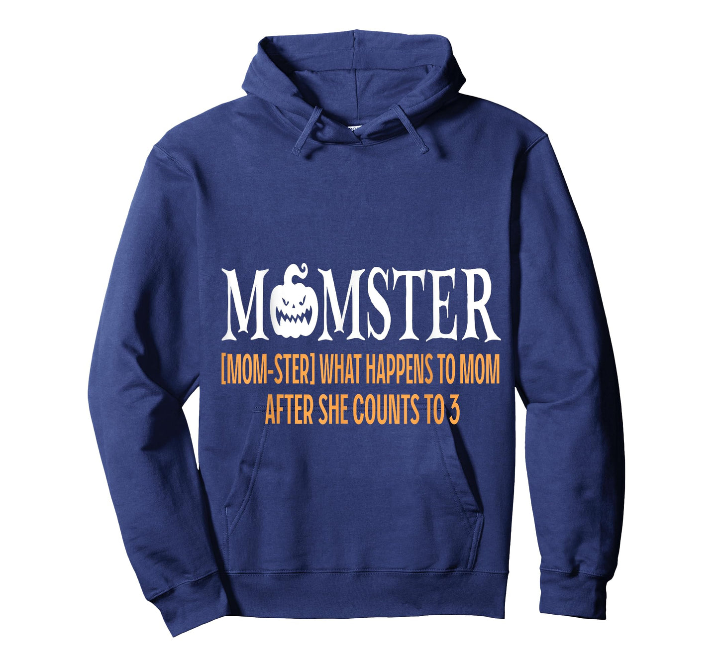 Mother Momster What Happens To Mom After She Counts To Three T-Shirt