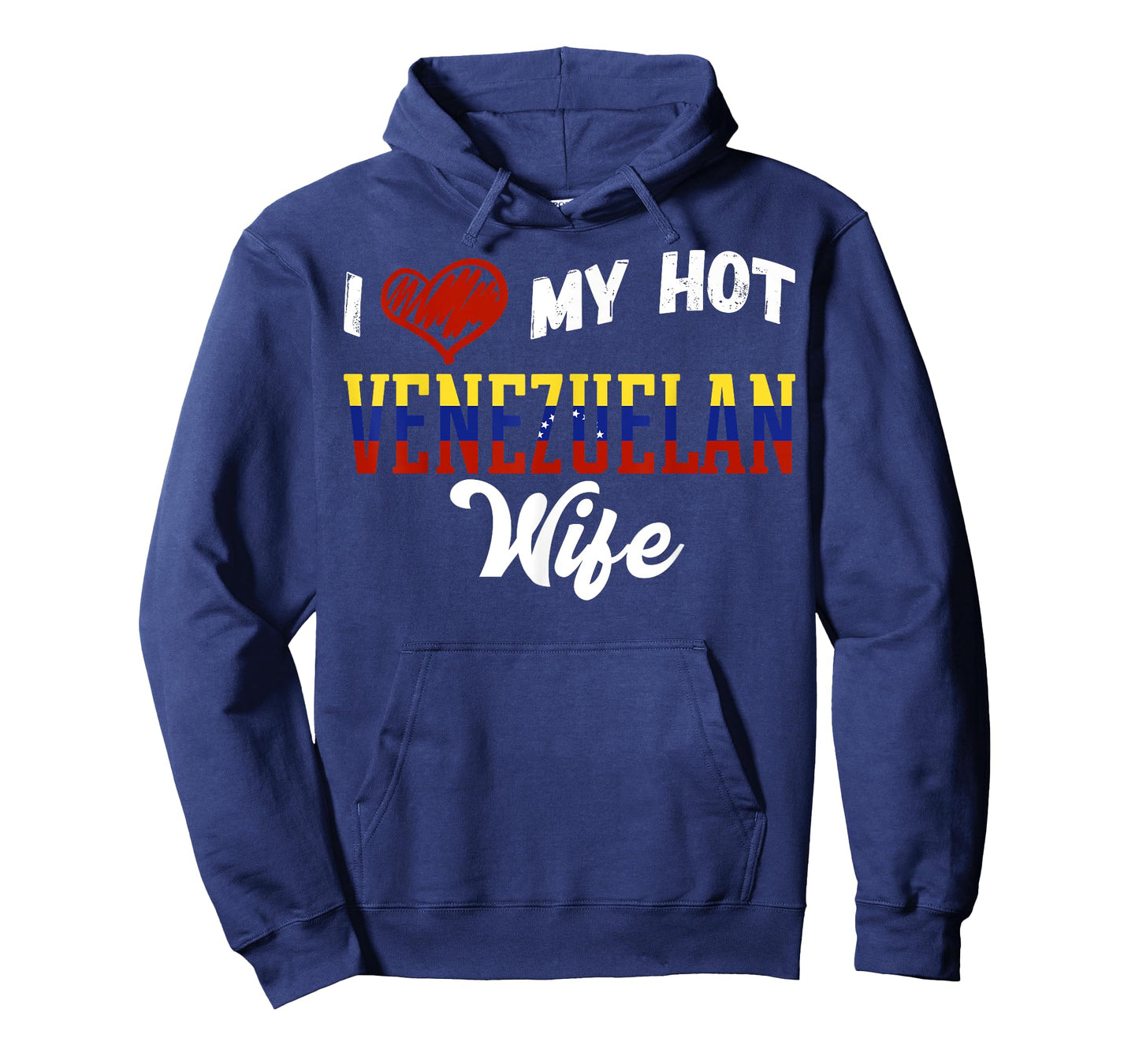 Fun I Love My Hot Venezuelan Wife T-Shirt Venezuela T-Shirt
