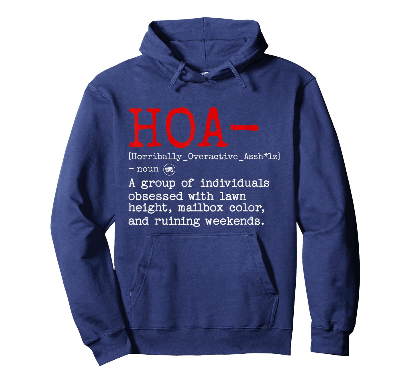HOA Definition Shirt Funny Homeowners Association Humor T-Shirt