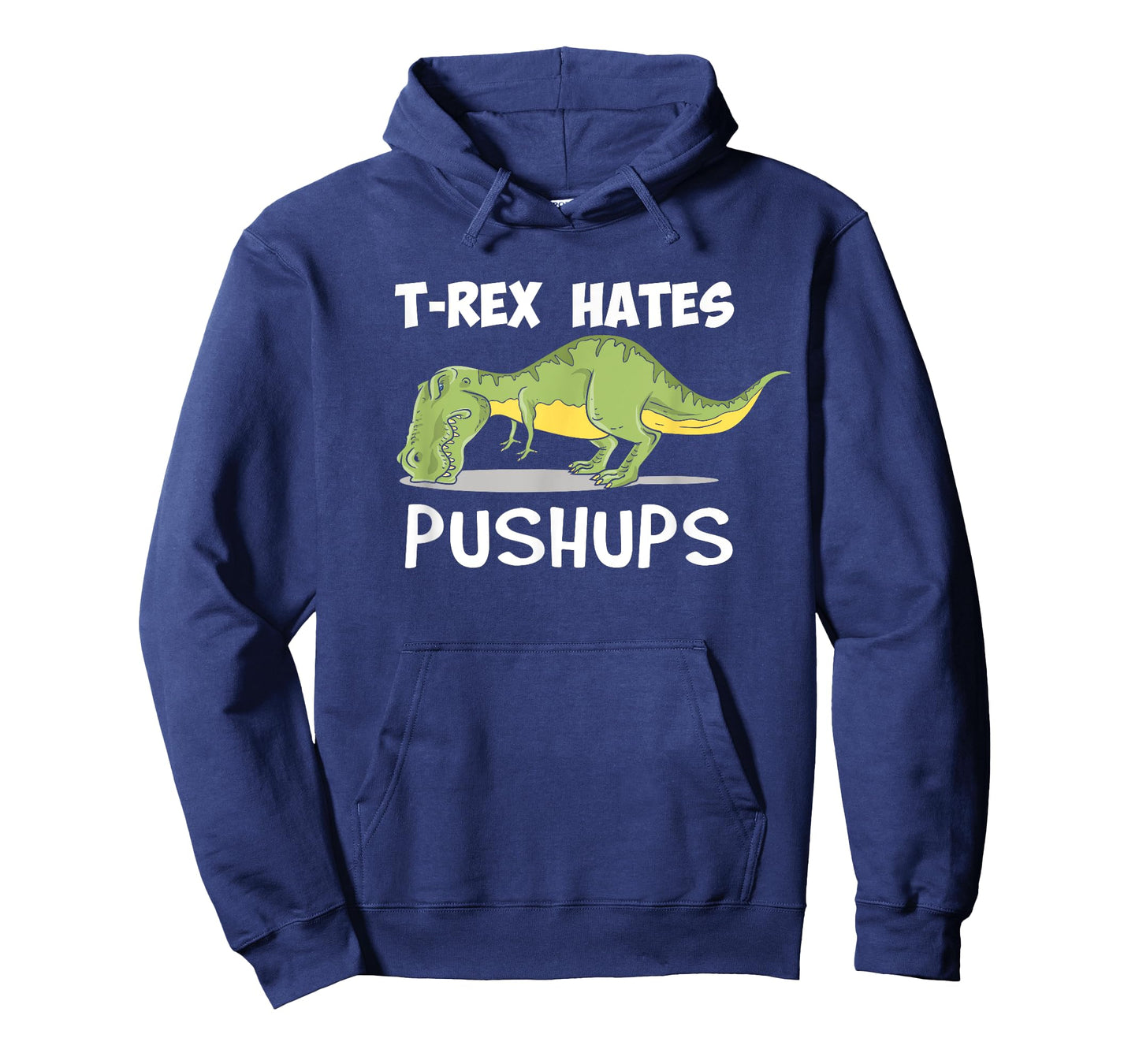 T Rex Hates Pushups Funny Dinosaur Enthusiast Gym Gift T-Shirt