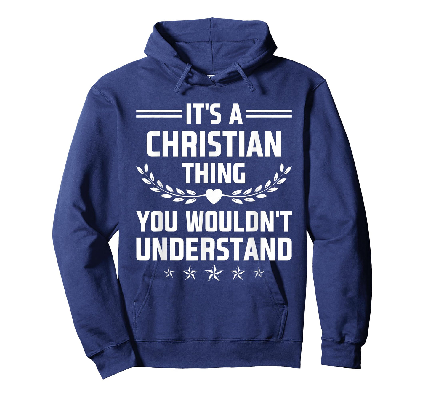It's a Christian Thing You Wouldn't Understand Funny Name T-Shirt