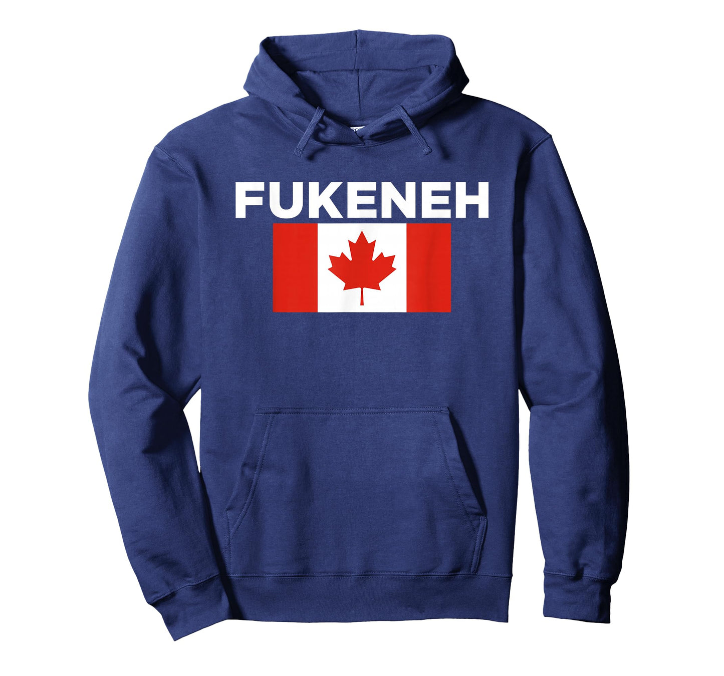 Fukeneh Canada Flag - Humorous Fun Slang Accent Mens Womens T-Shirt