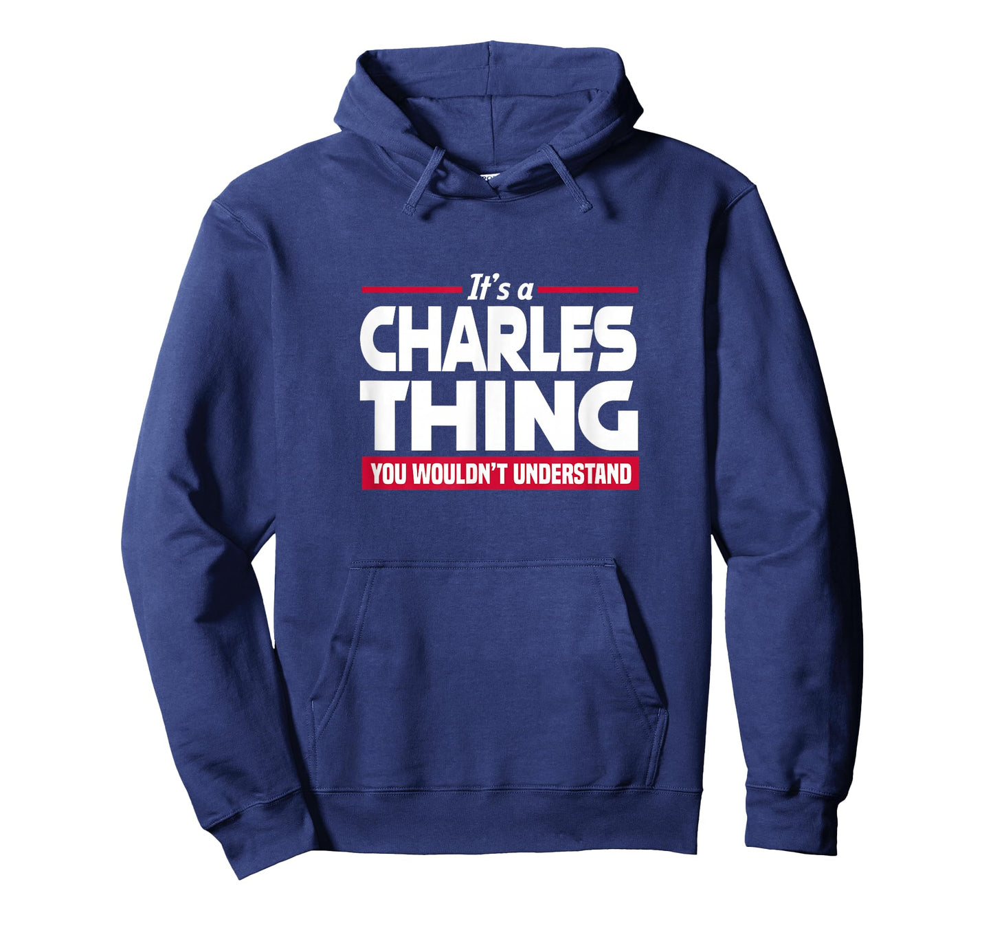 Name It's A Charles Thing You Wouldn't Understand T-Shirt