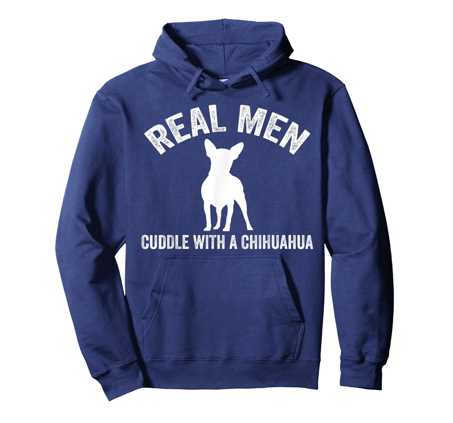 Real men cuddle with a Chihuahua Chihuahua T-Shirt