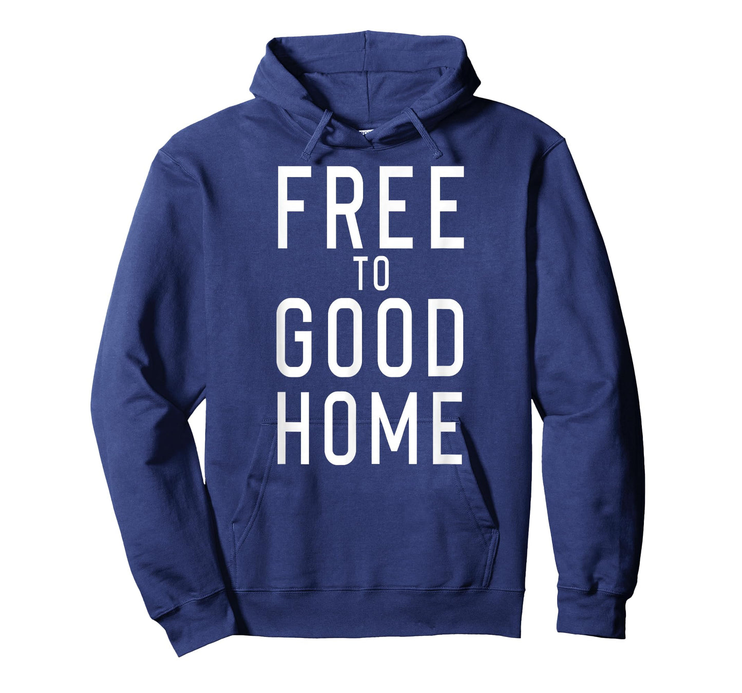 FREE TO GOOD HOME T-Shirt