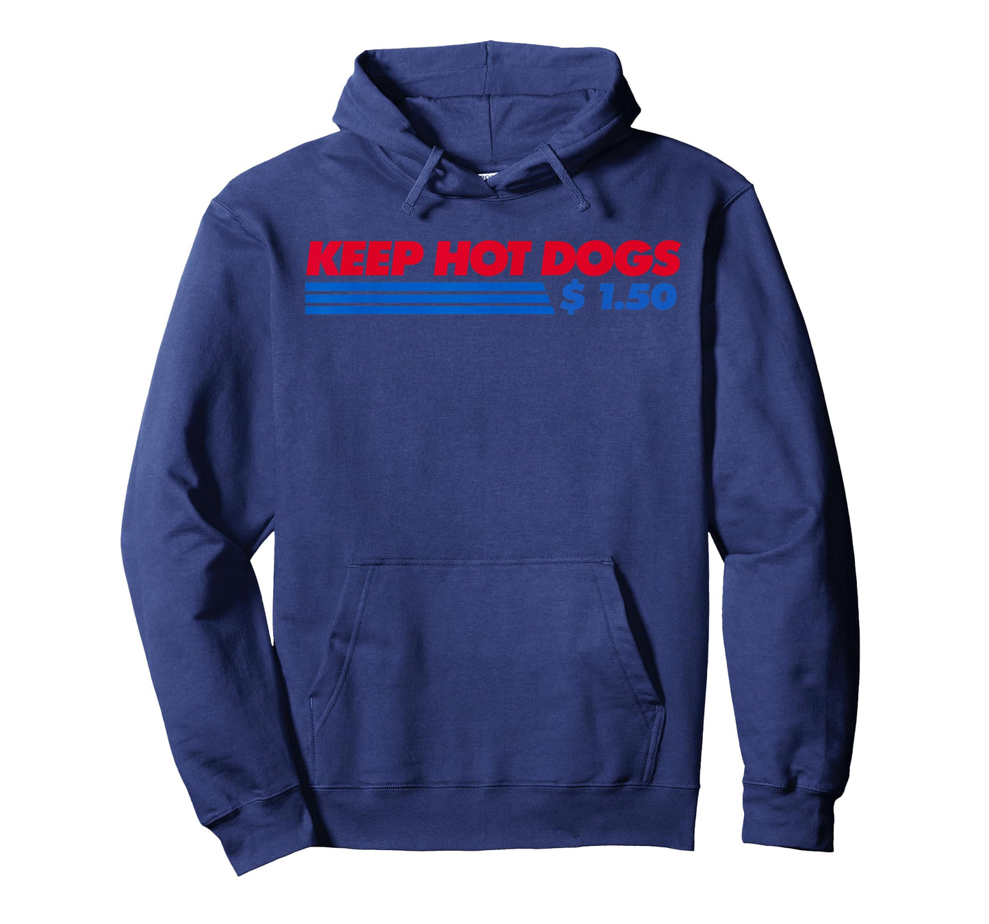 Keep Hot Dogs $1.50 Dollars Men Women T-Shirt