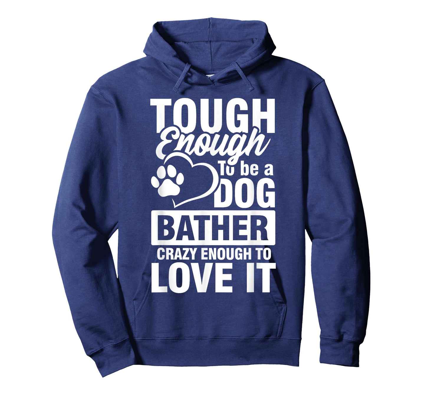 Tough enough to be a Dog bather Crazy enough to love it T-Shirt for Men Women