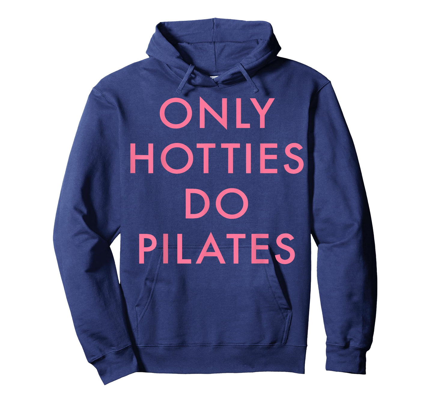 Only Hotties Do Pilates Funny Joke Quote Women T-Shirt