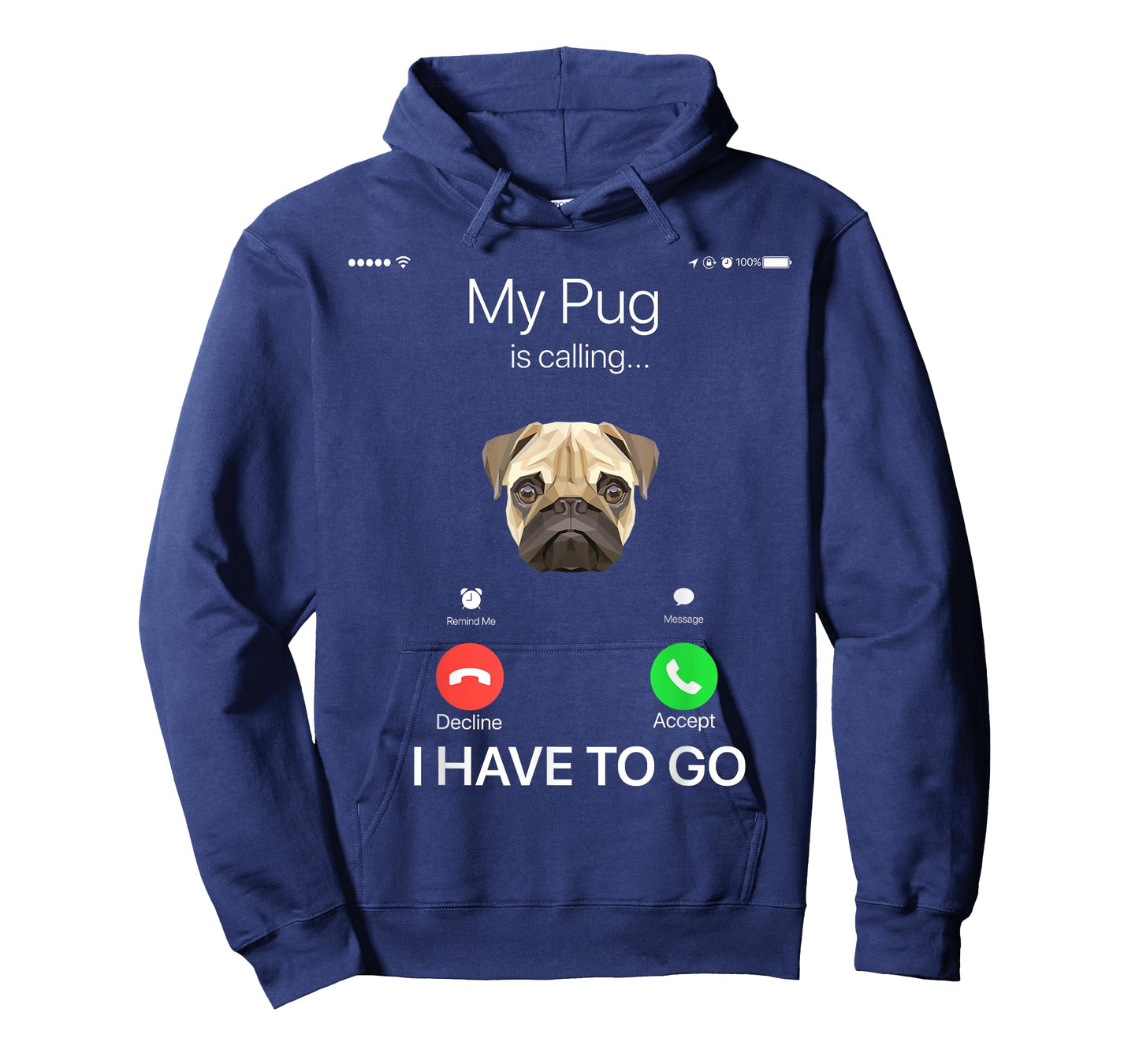 My Pug is Calling Funny Dog Lover T-shirt T-Shirt for Men Women Girls Kids