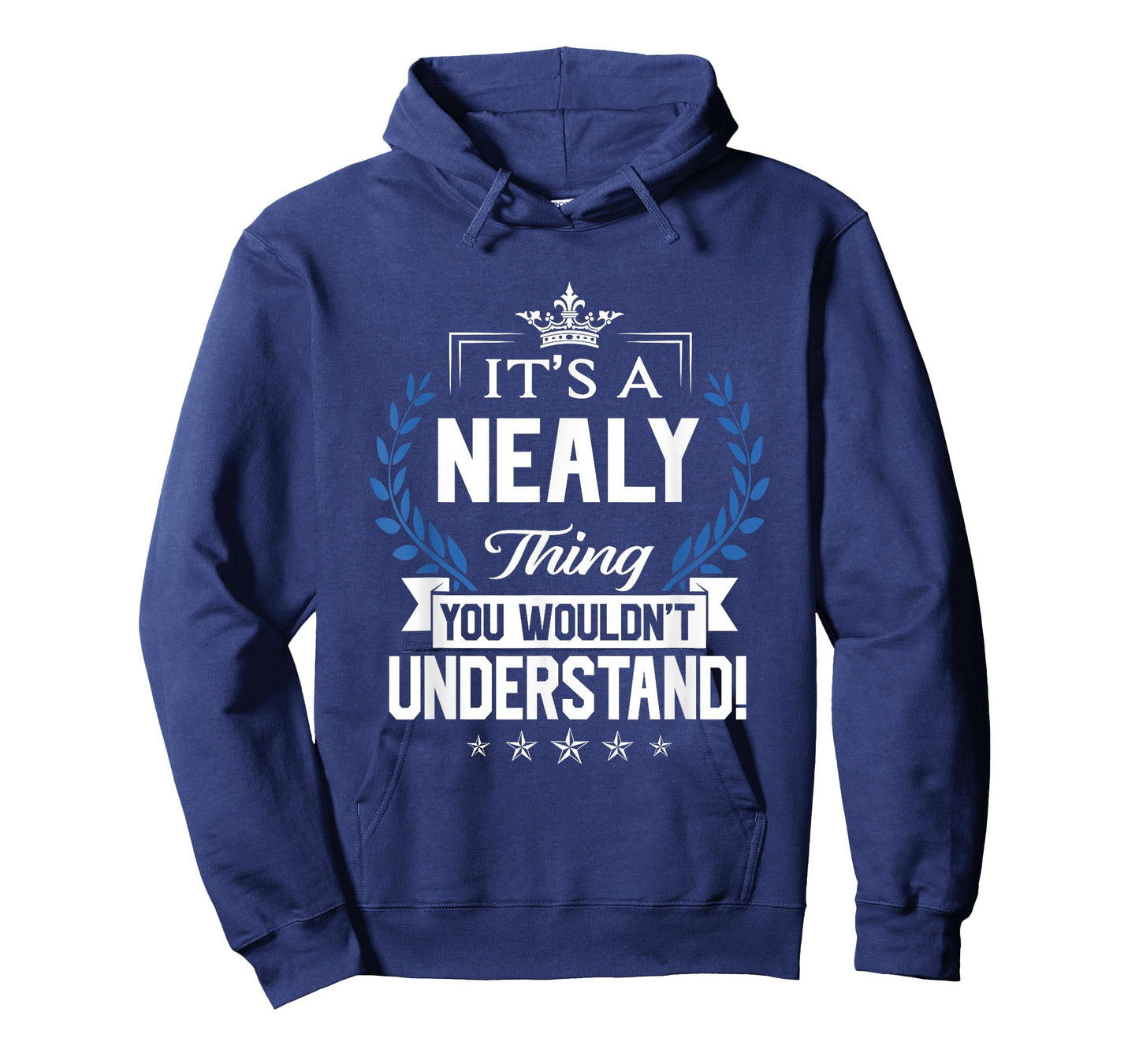 Nealy Name - Nealy Thing Name You Wouldn't Understand T-Shirt