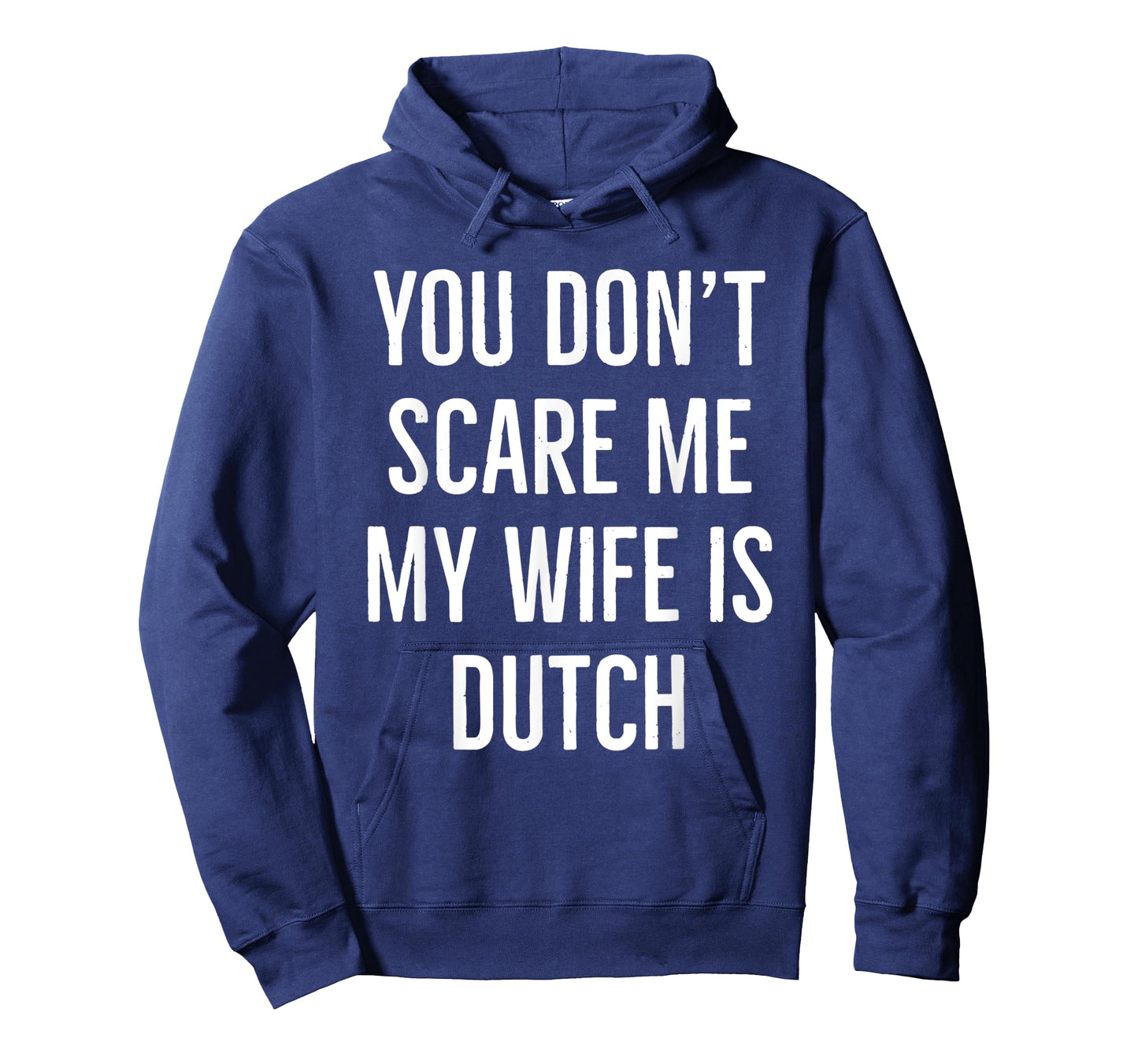You don't scare me my wife is Dutch couple birthday vintage T-Shirt