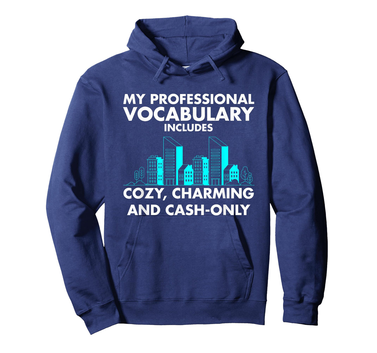 Vocabulary Includes Cozy Charming and Cash-Only T-Shirt