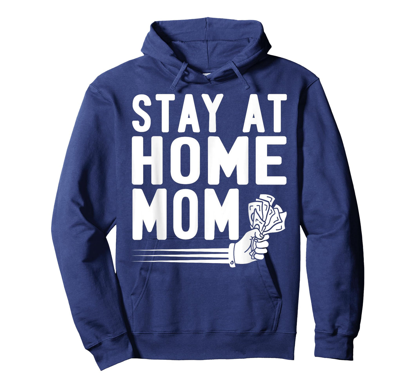 Stay at Home Mom Funny Humor Money Quote for Mothers T-Shirt