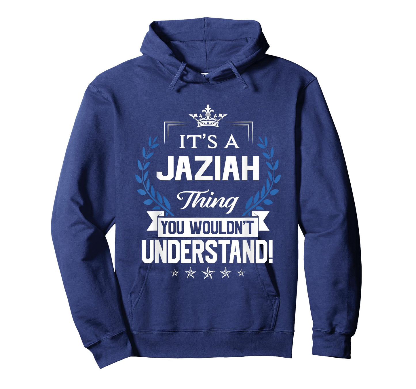 Jaziah Name - Jaziah Thing Name You Wouldn't Understand T-Shirt