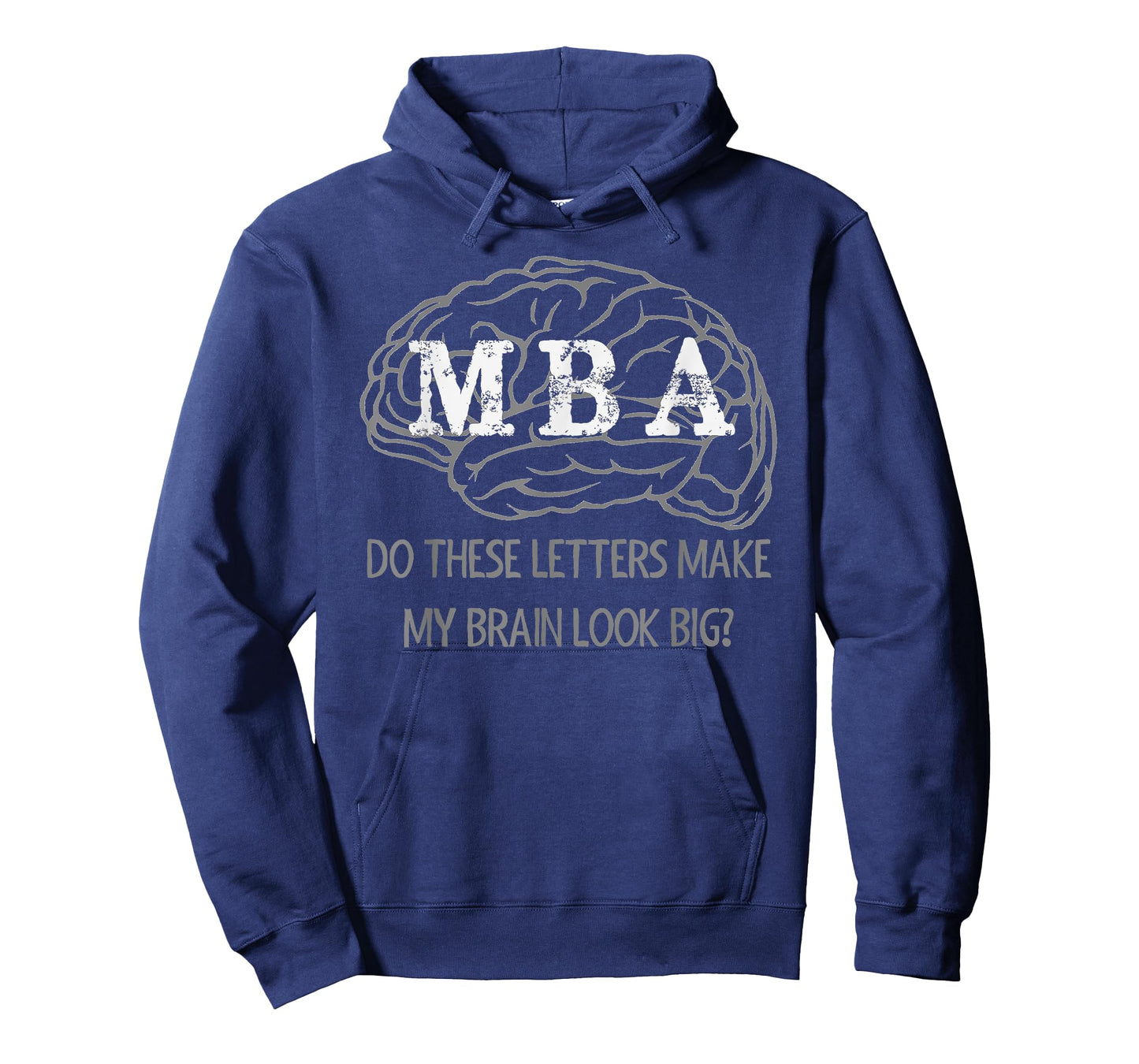 MBA Graduation Gifts - These Letters Make My Brain Look Big T-Shirt