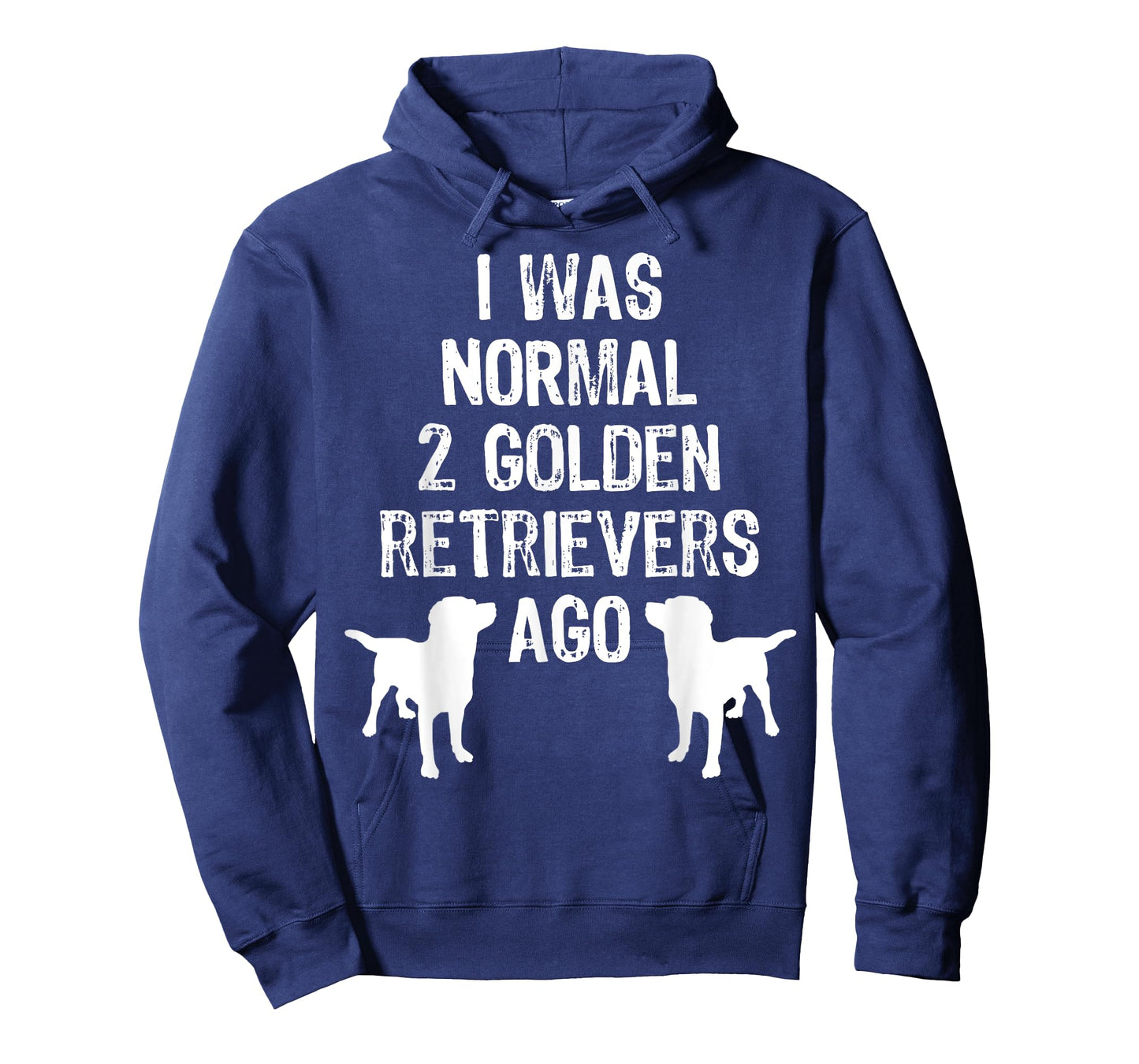 I Was Normal 2 Golden Retrievers Ago - Funny Dog T Shirt T-Shirt for Men Women Kids