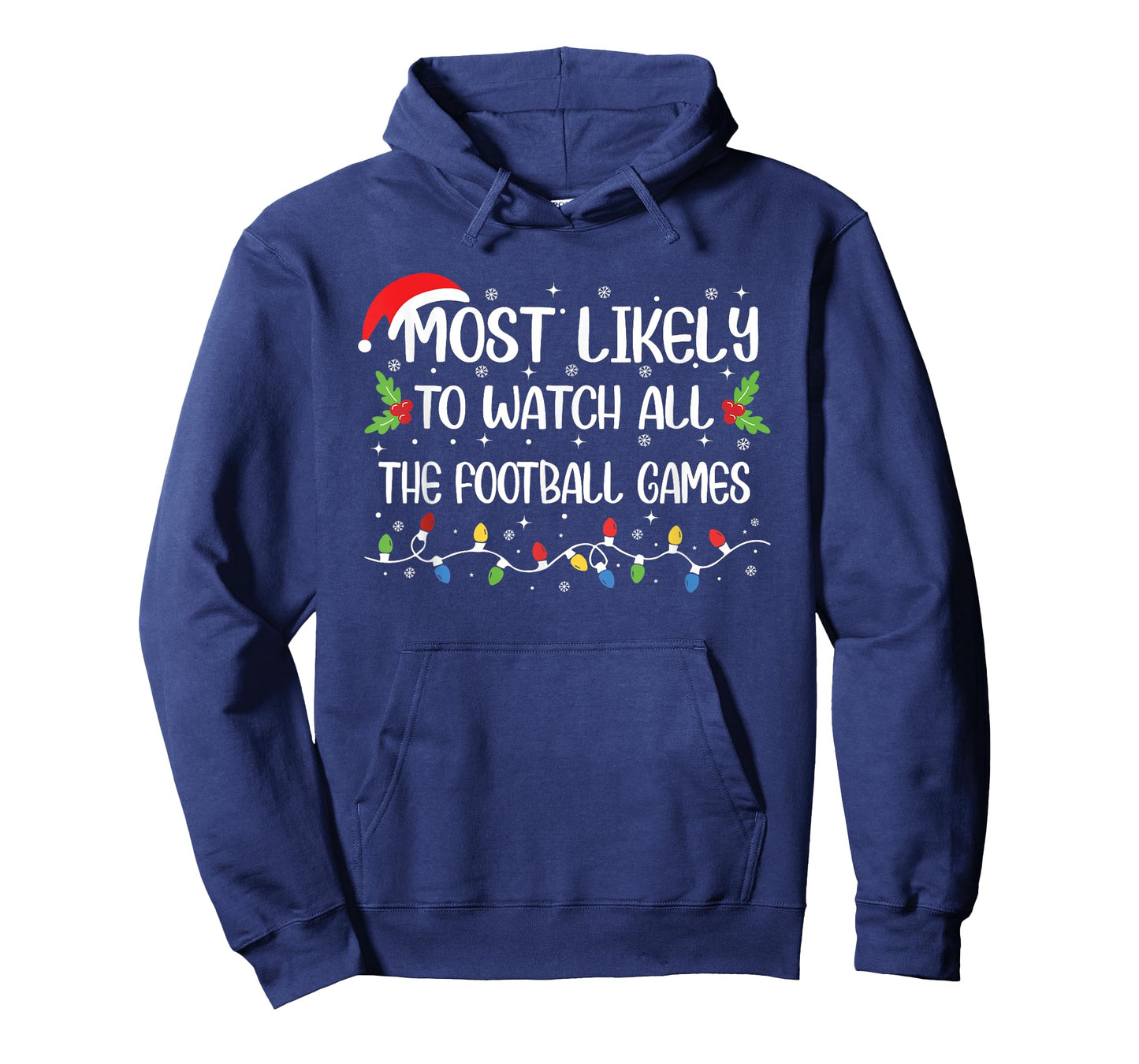 Funny Christmas Most Likely to Watch All The Football Games T-Shirt