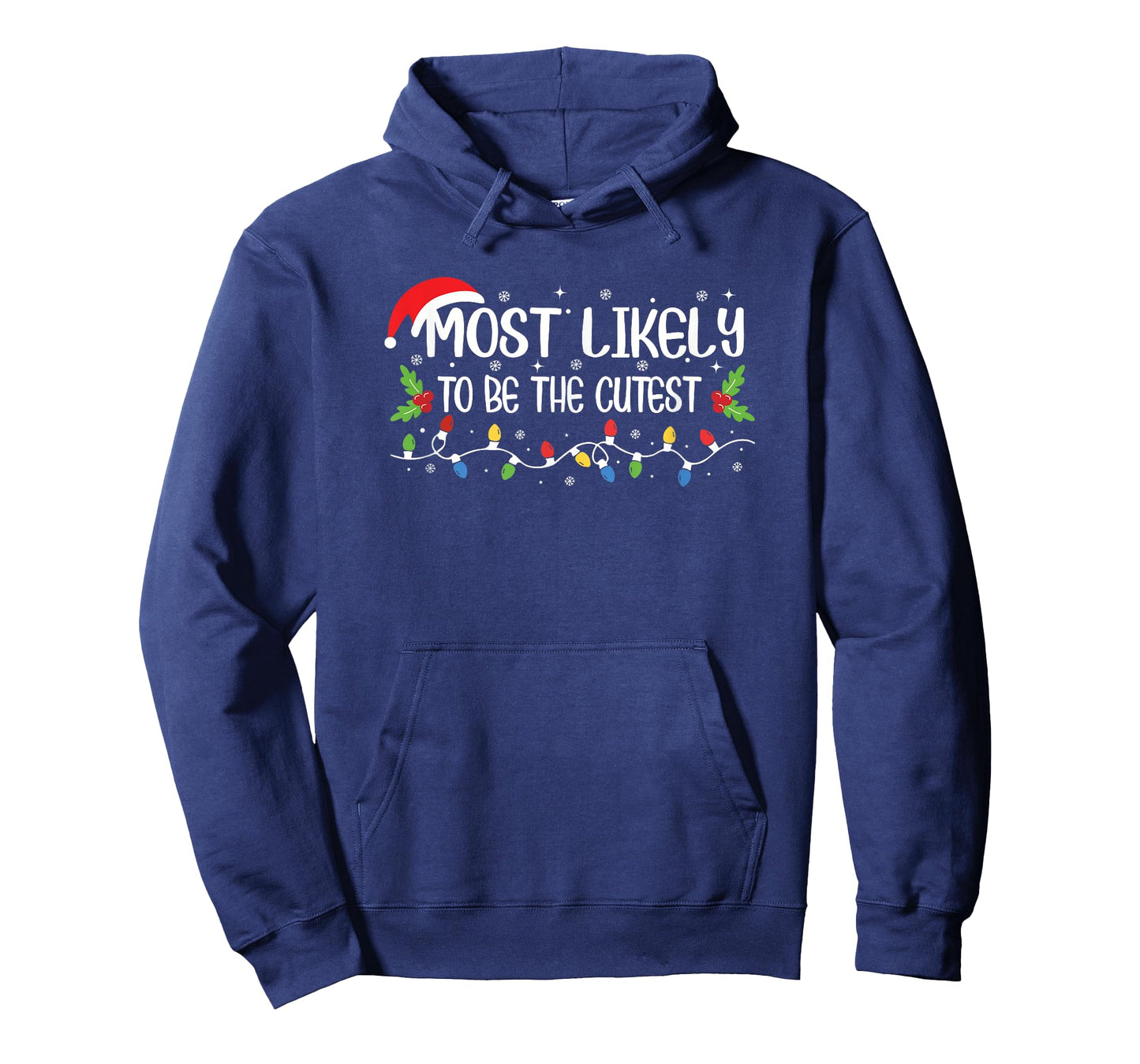 Funny Christmas Most Likely to Be The Cutest T-Shirt