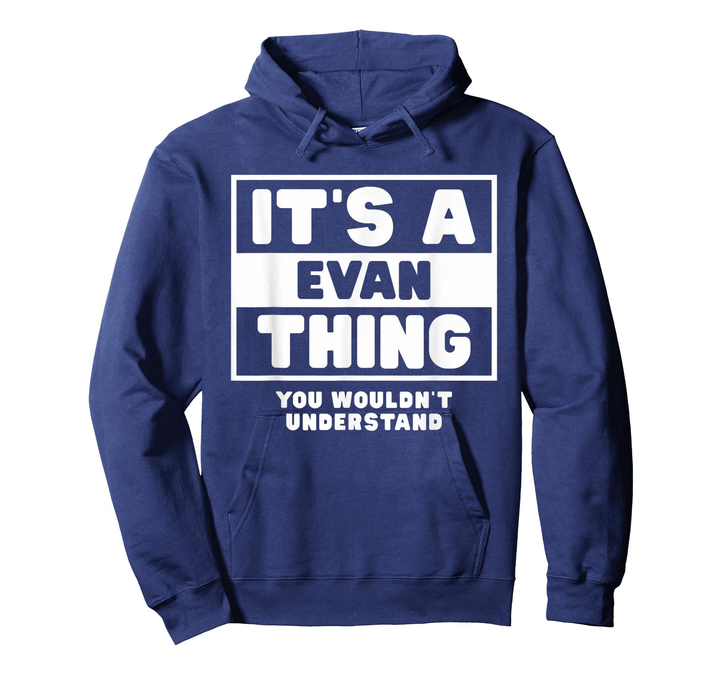 It's A Evan Thing You Wouldn't Understand Evan Name T-Shirt