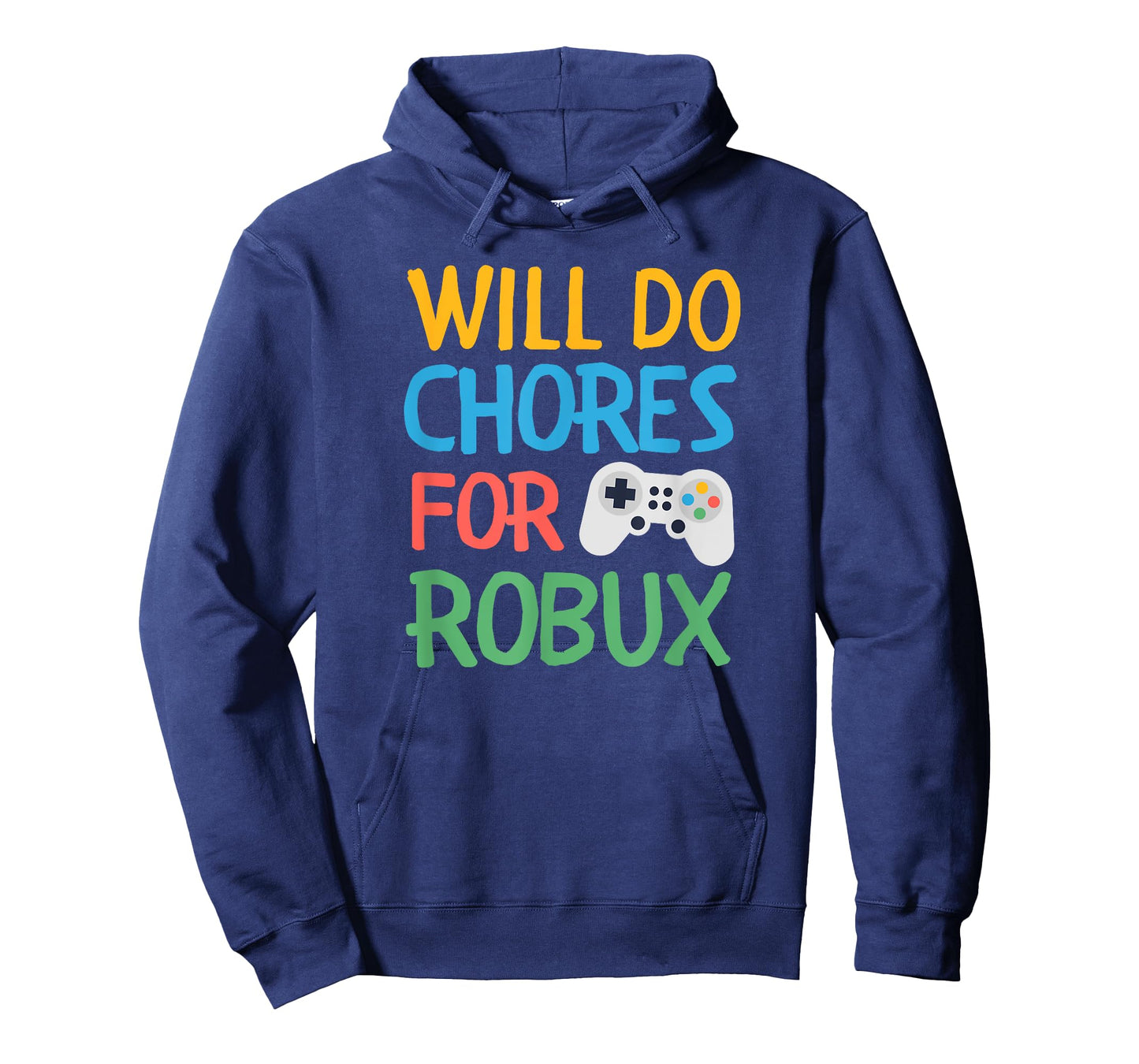 Will Do Chores for Gamer Bucks Gaming Video Game Play Fun T-Shirt