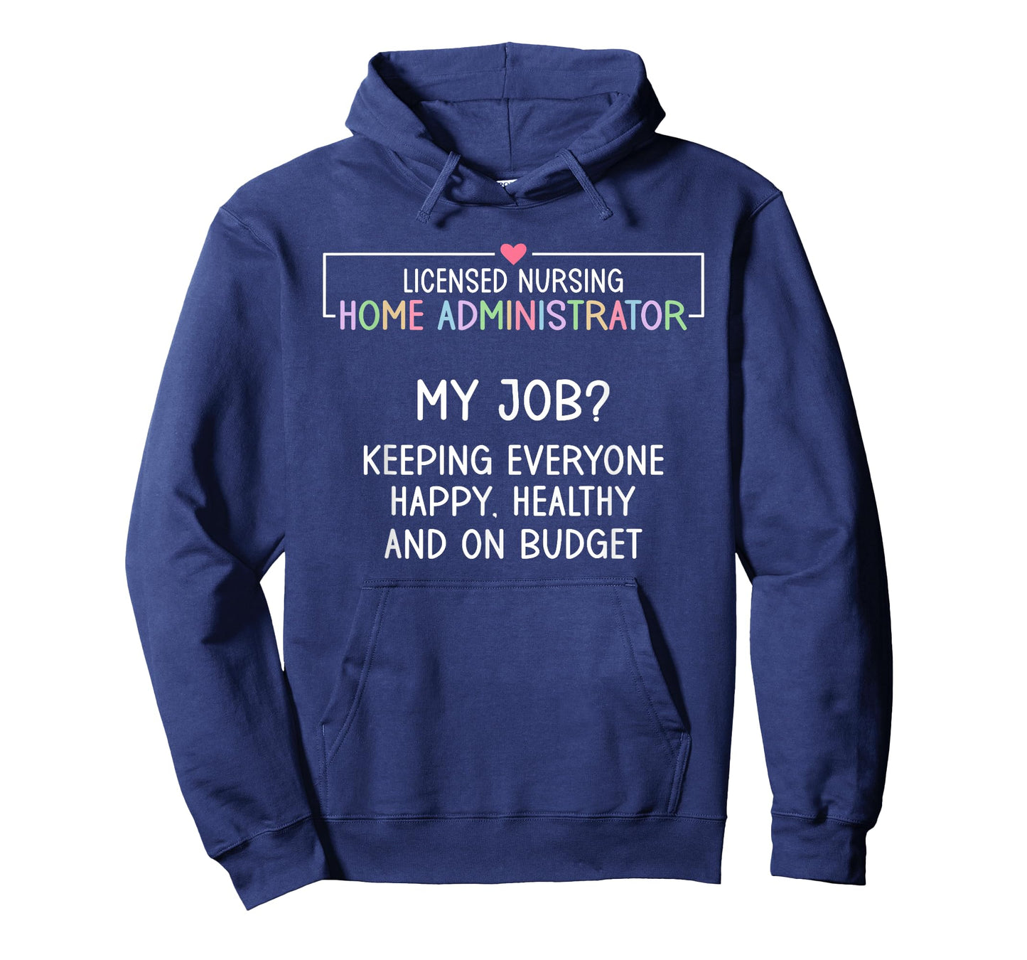 LNHA Appreciation Licensed Nursing Home Administrator T-Shirt