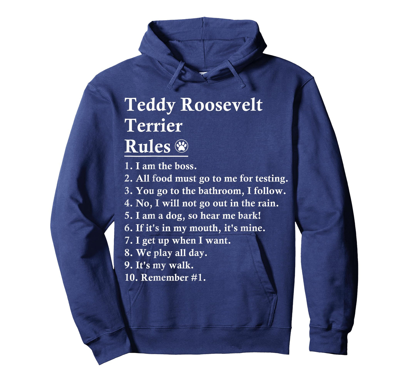 Funny Teddy Roosevelt Terrier Dog Rules T-Shirt