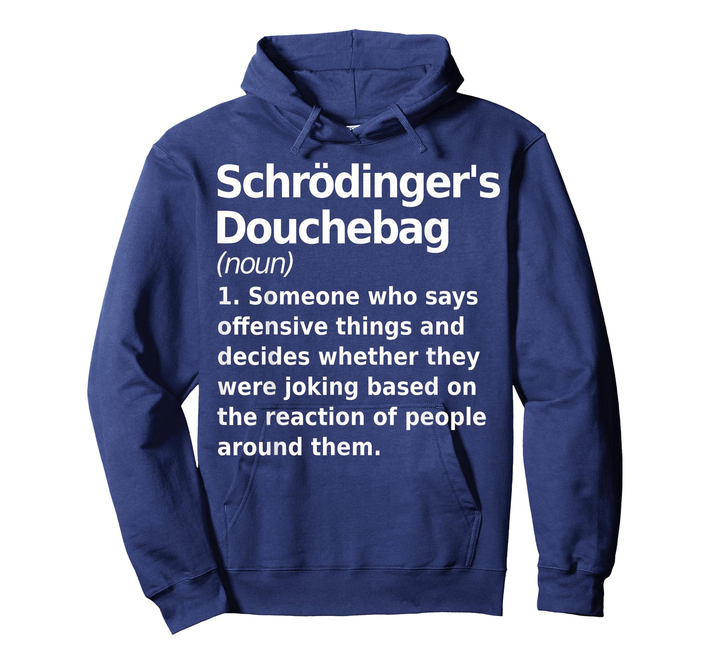 Schrodinger's douchebag Funny Science geek gift for nerds T-Shirt