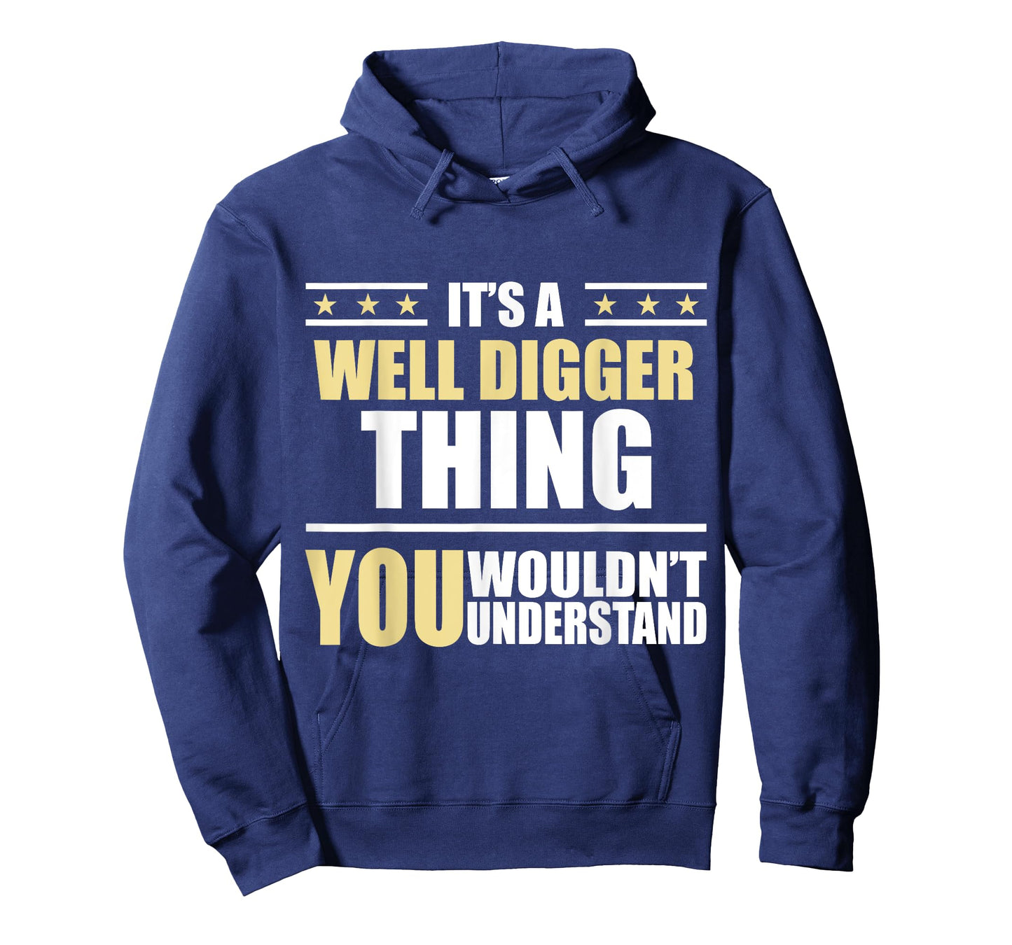 Inked - Its a WELL DIGGER Thing You Wouldn't Understand T-Shirt