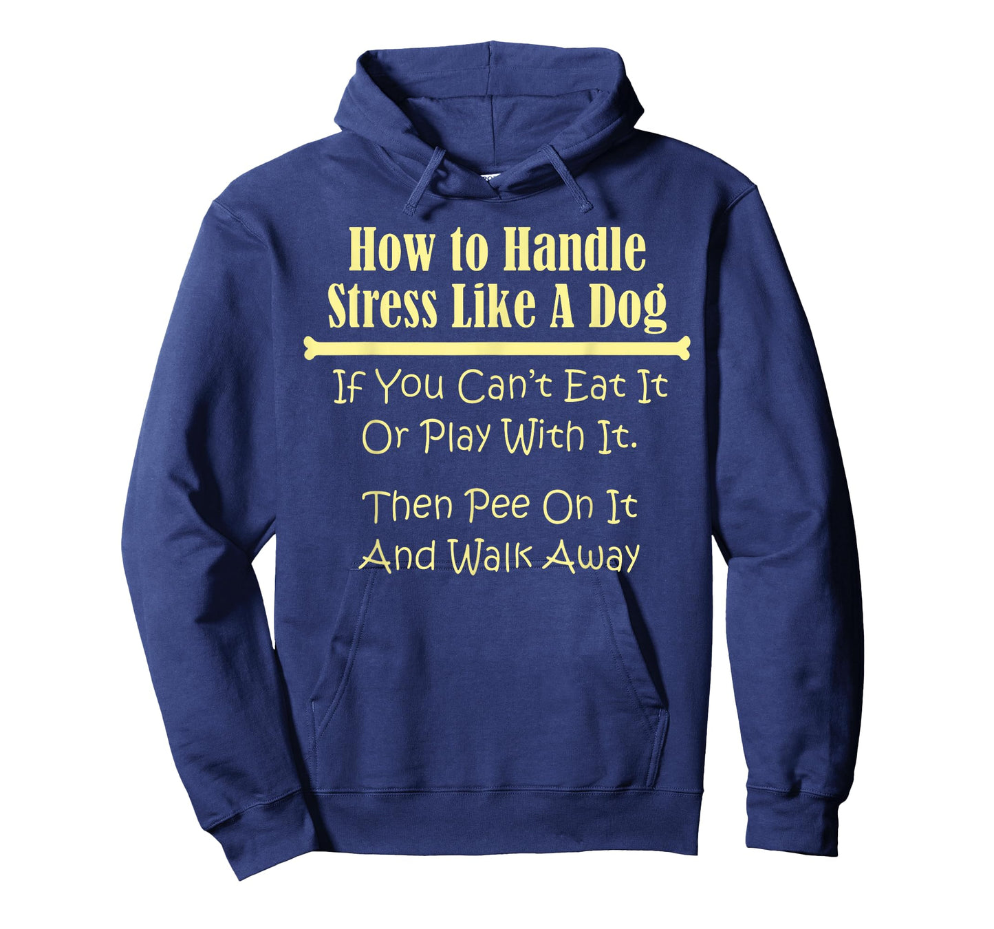 Handle Stress Like A Dog Funny Dog Lover Dogs Pet Owner T-Shirt for Men Women