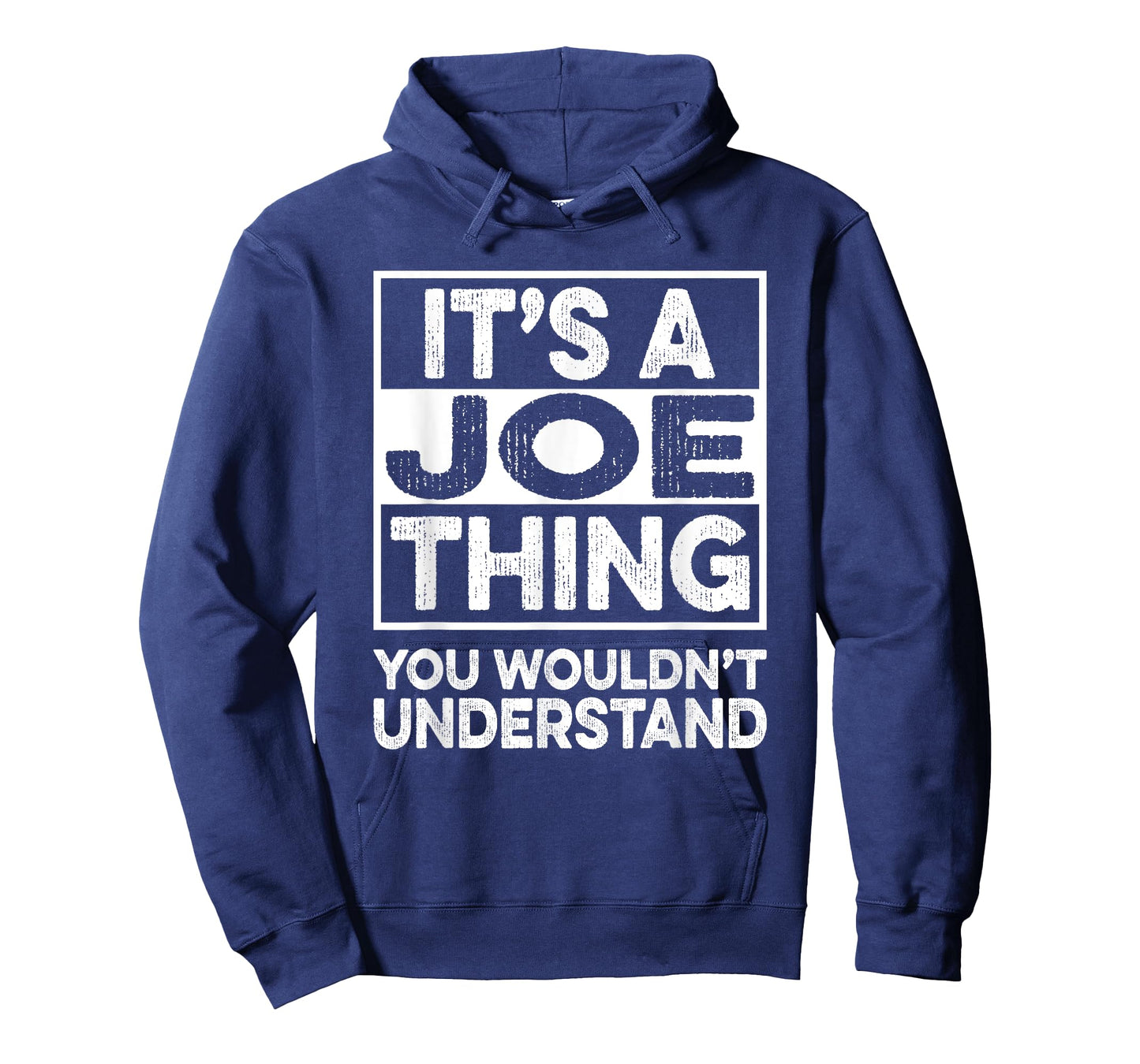 It's A JOE Thing You Wouldn't Understand Shirt JOE T-Shirt