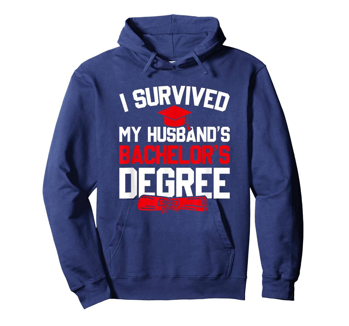 I Survived My Husband's Bachelor's Degree, Funny Graduation T-Shirt