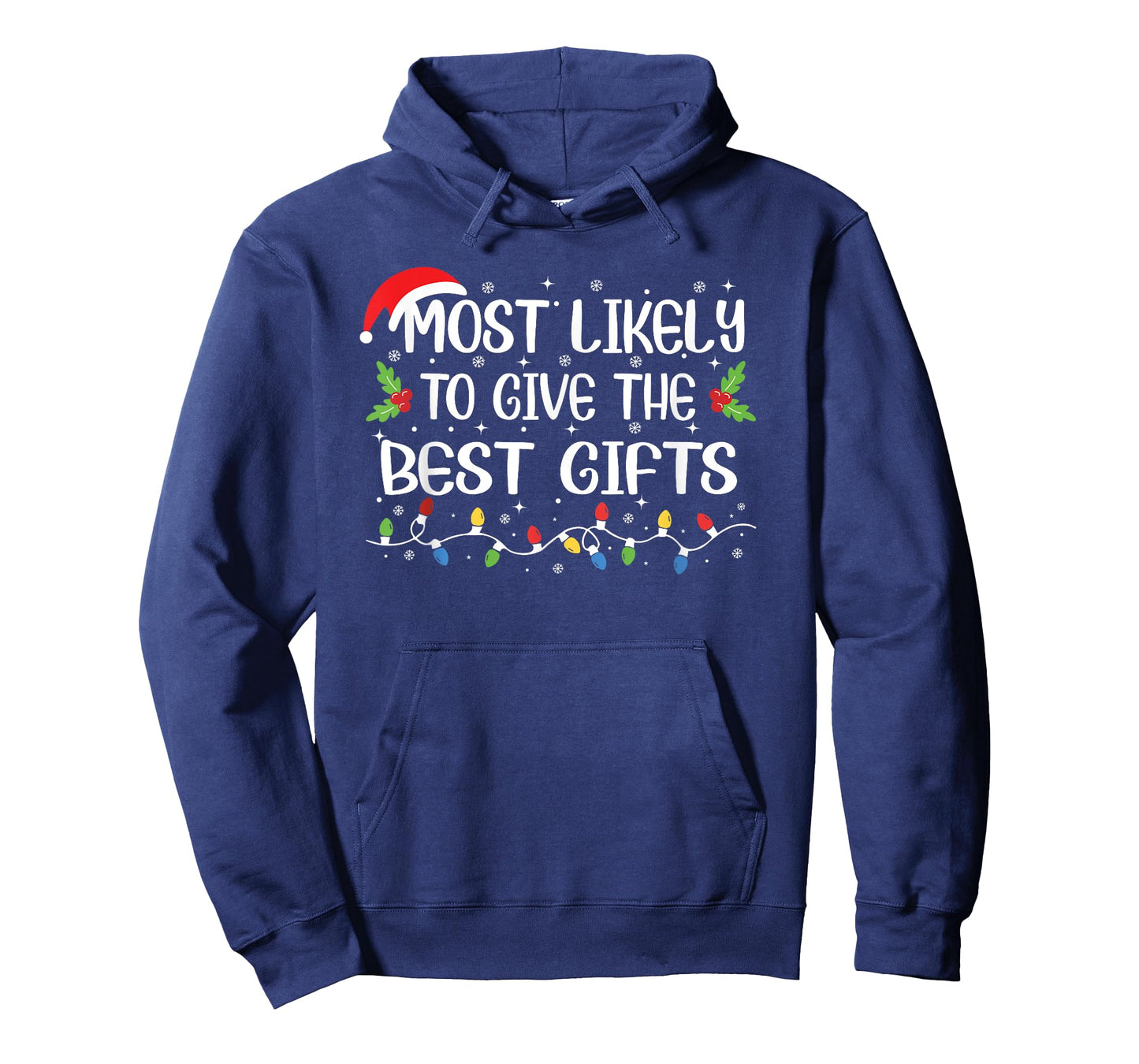 Funny Christmas Most Likely to Give The Best Gifts T-Shirt