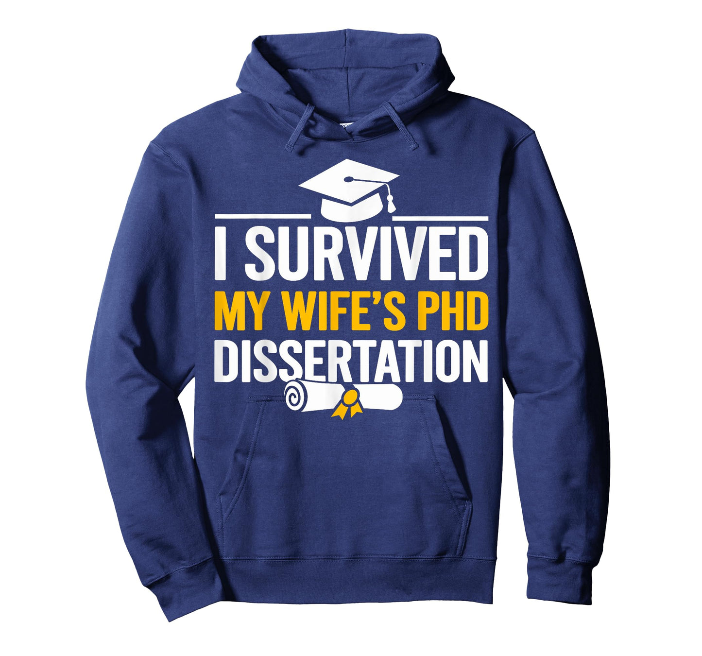I Survived My Wife's PhD Dissertation T-Shirt