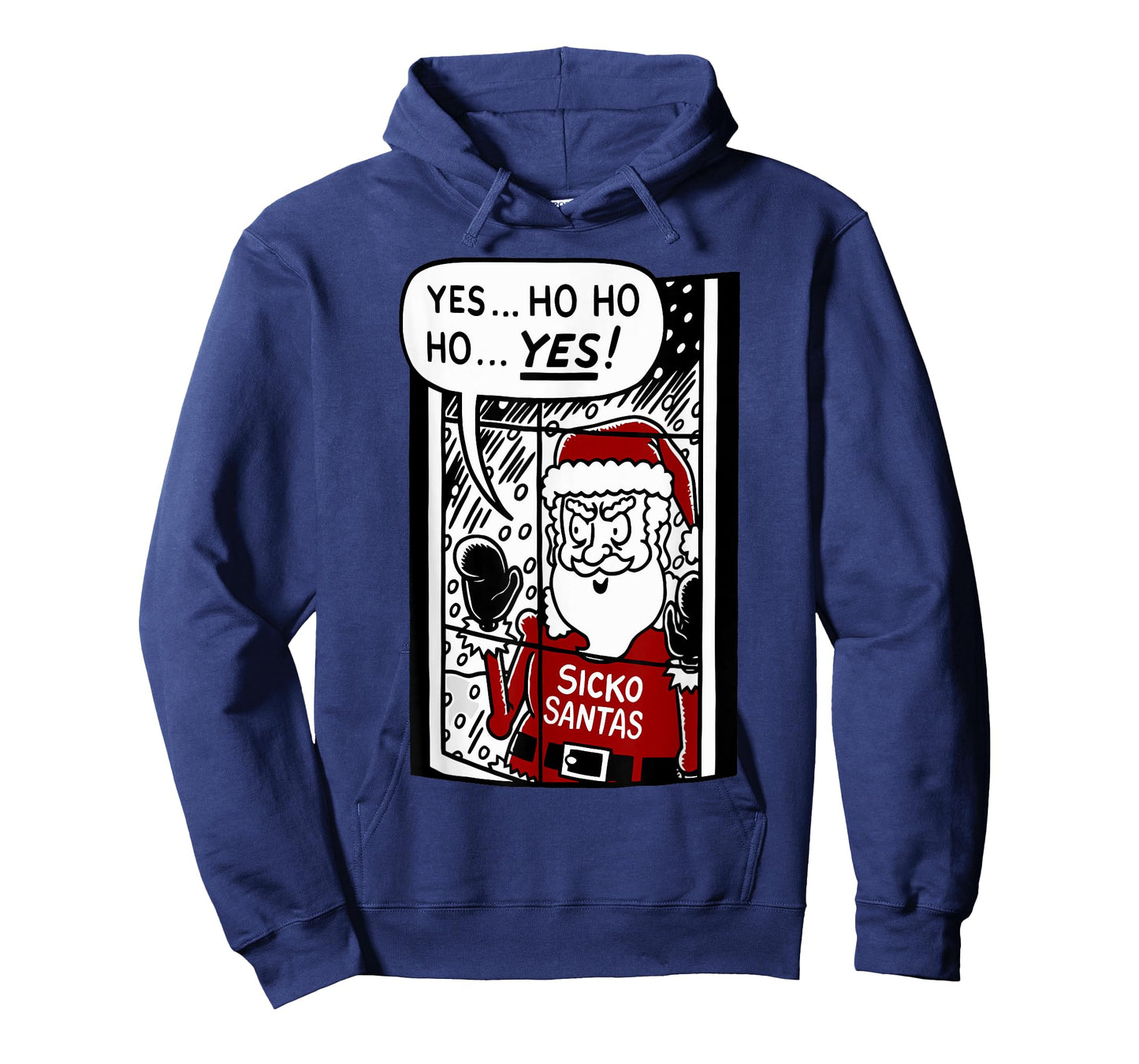 Yes... Ho Ho Ho... Yes Sicko Santas Funny Christmas T-Shirt