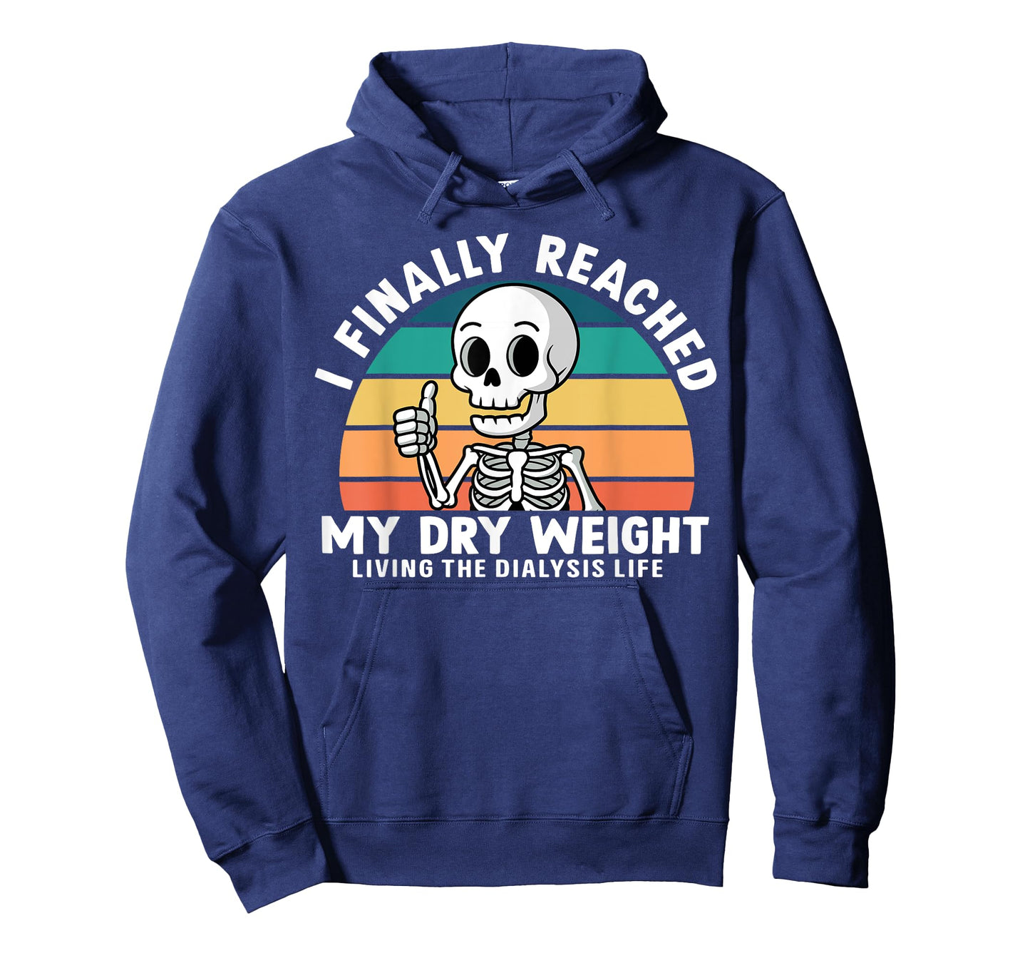 Funny Dialysis Patient I Finally Reached My Dry Weight T-Shirt