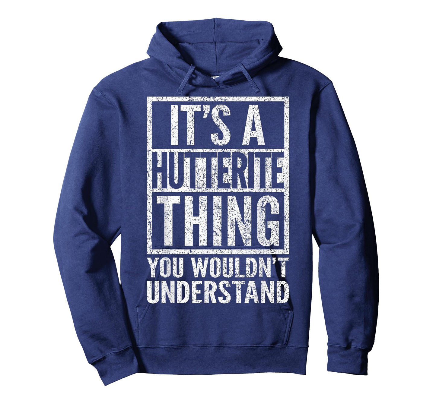 Hutterite Thing - You Wouldn't Understand - Hutterite's T-Shirt