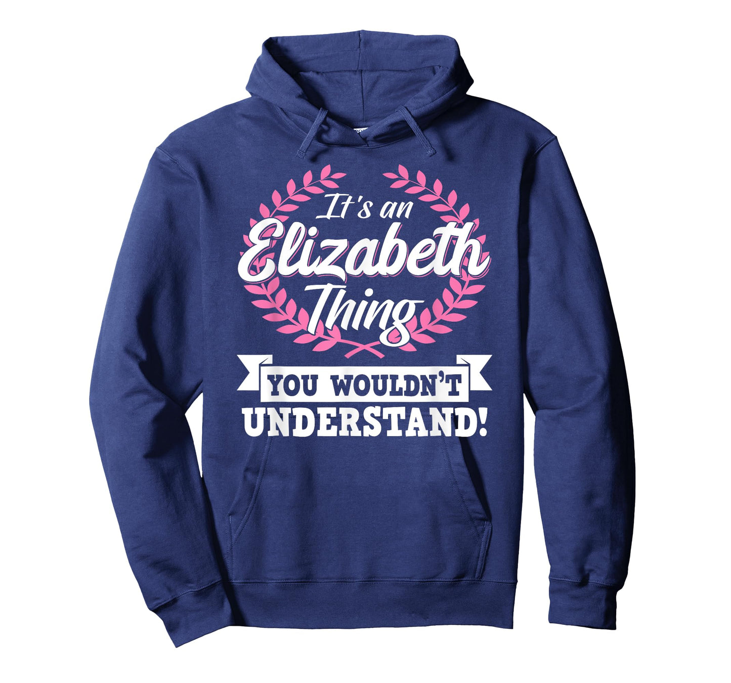 It's An Elizabeth Thing You Wouldn't Understand Name T-Shirt