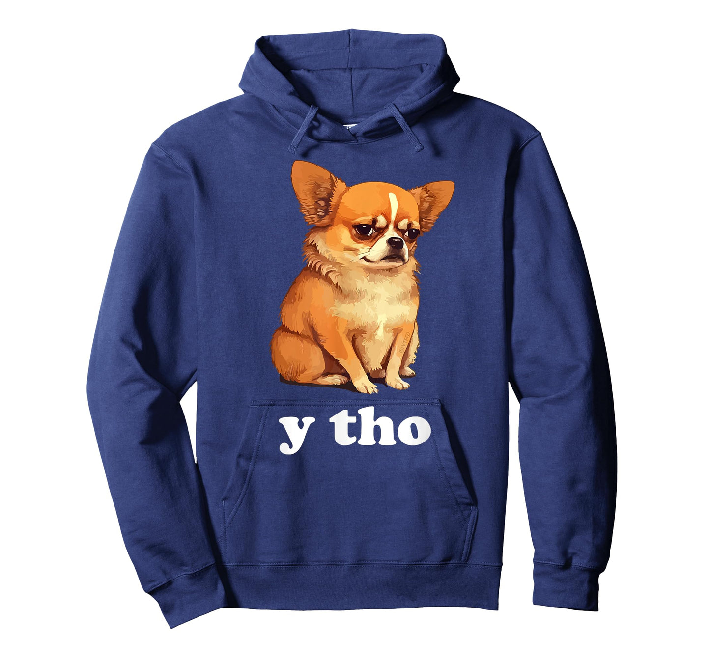 "Y Tho" Funny Chihuahua Humor T-Shirt