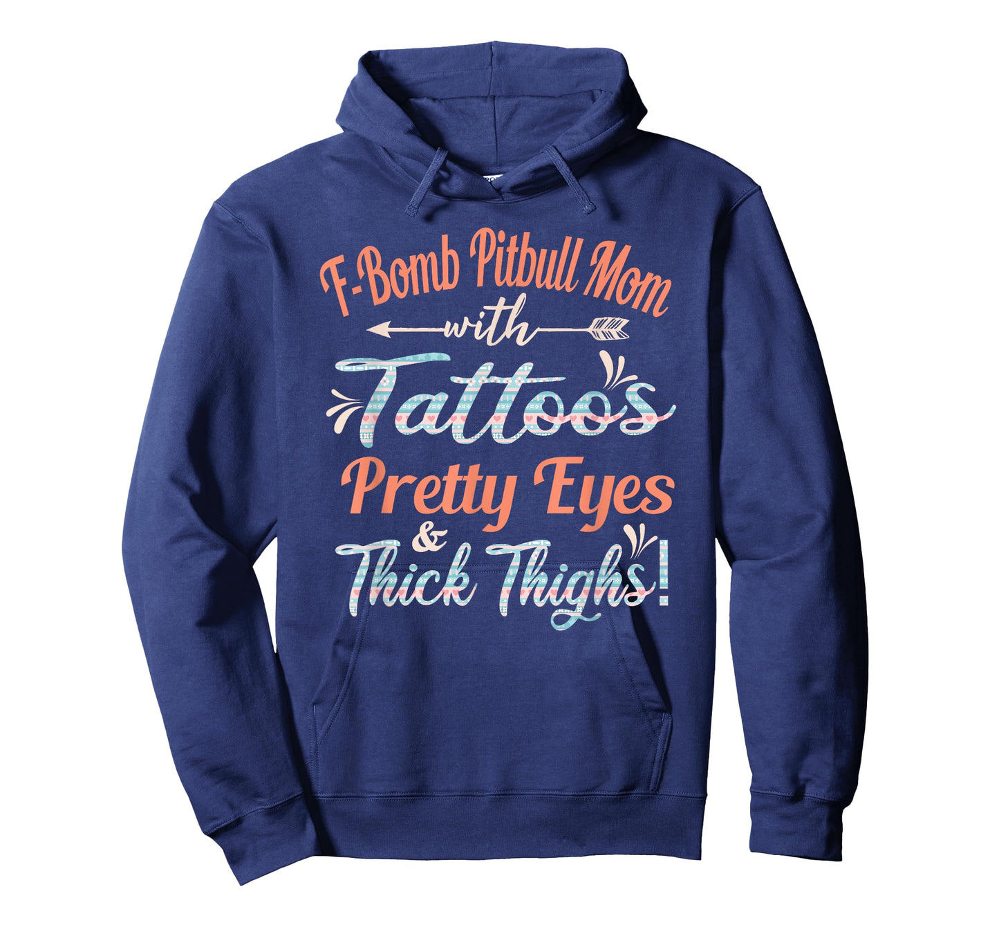 F-bomb Pitbull Mom With Tattoos Pretty Eyes and Thick Thighs T-Shirt