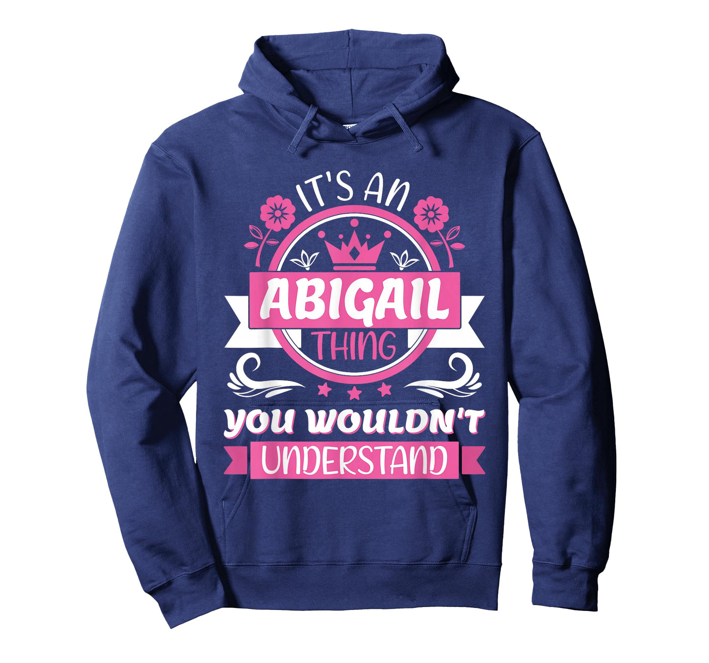 Abigail Name | It's an Abigail Thing You Wouldn't Understand T-Shirt