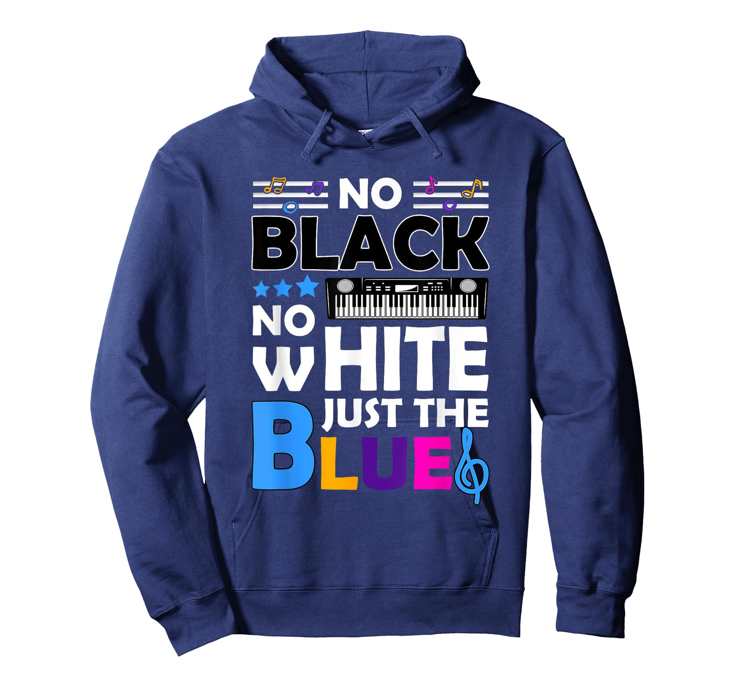 Blues Music - No Black No White Just The Blue T-Shirt