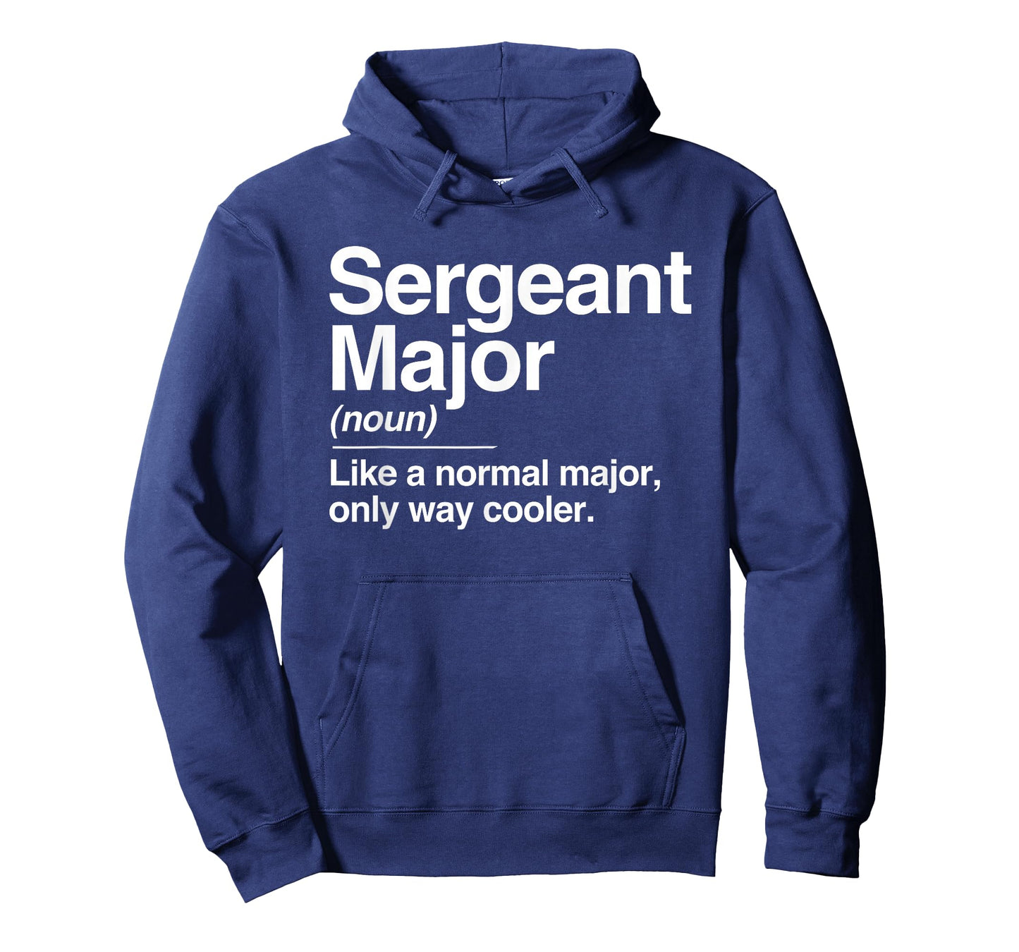 Sergeant Major Definition Normal Only Cooler Gift T-Shirt