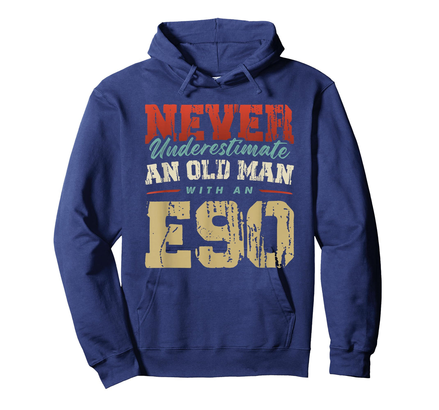 NEVER UNDERESTIMATE AN OLD MAN WITH AN E90 T-Shirt