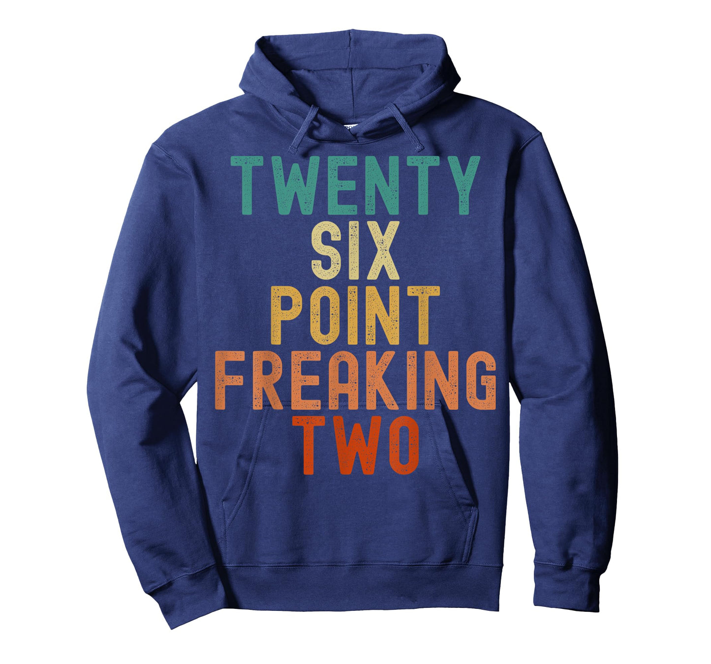 Twenty Six Point Freaking Two - Funny Marathon Runner T-Shirt