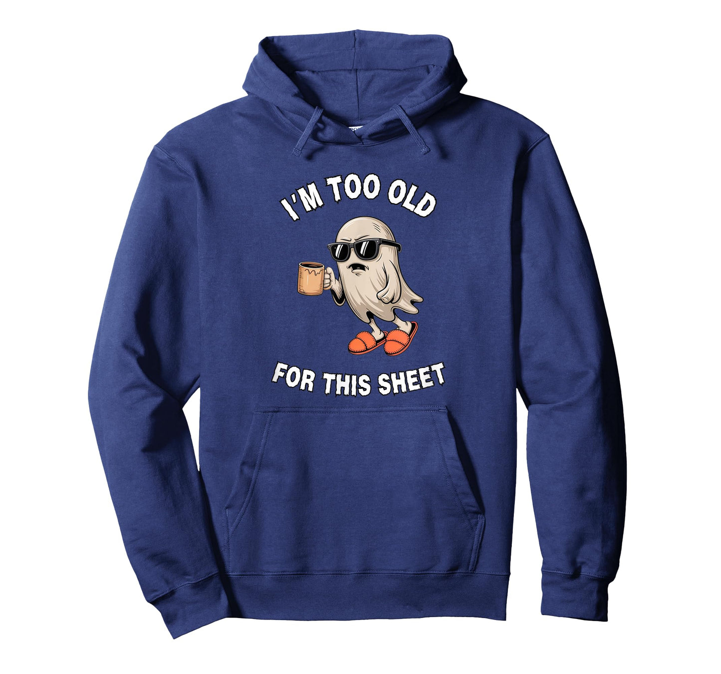 Too Old for This Sheet Ghost Humor T-Shirt for Adults T-Shirt