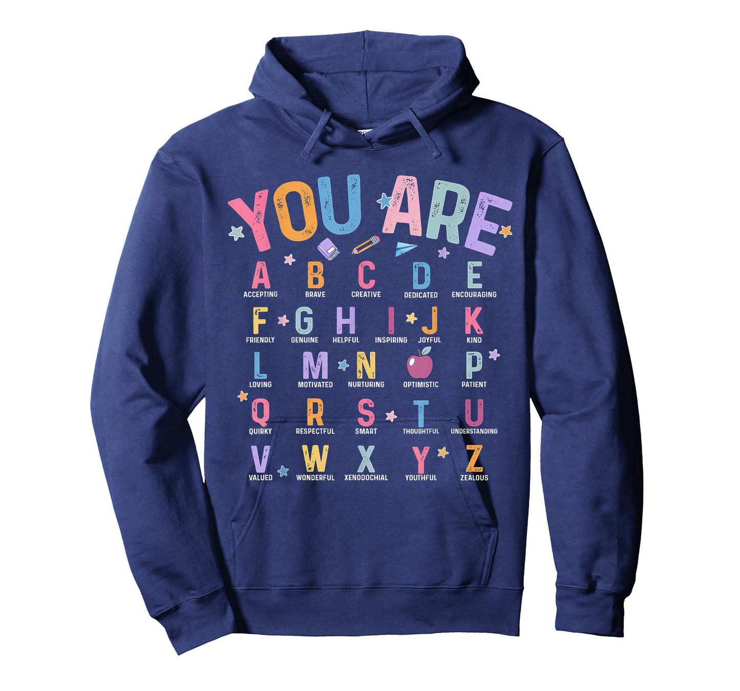 You Are Letters Alphabet Learn ABCs Inspiration Teacher Life T-Shirt